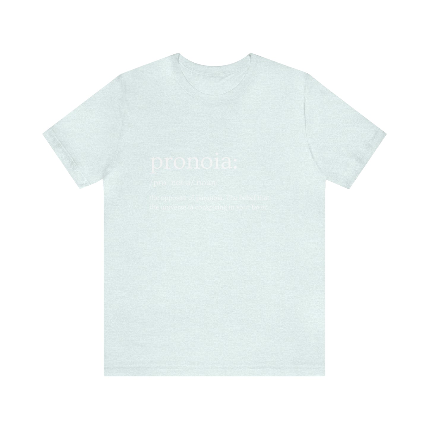 Pronoia Definition - Unisex Jersey Short Sleeve Tee