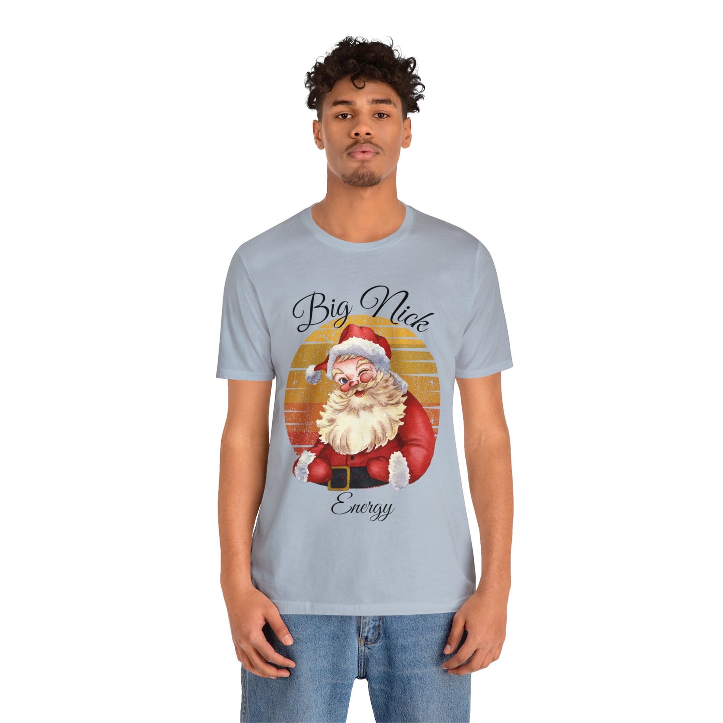 Big Nick Energy - Santa Christmas T Shirt Unisex