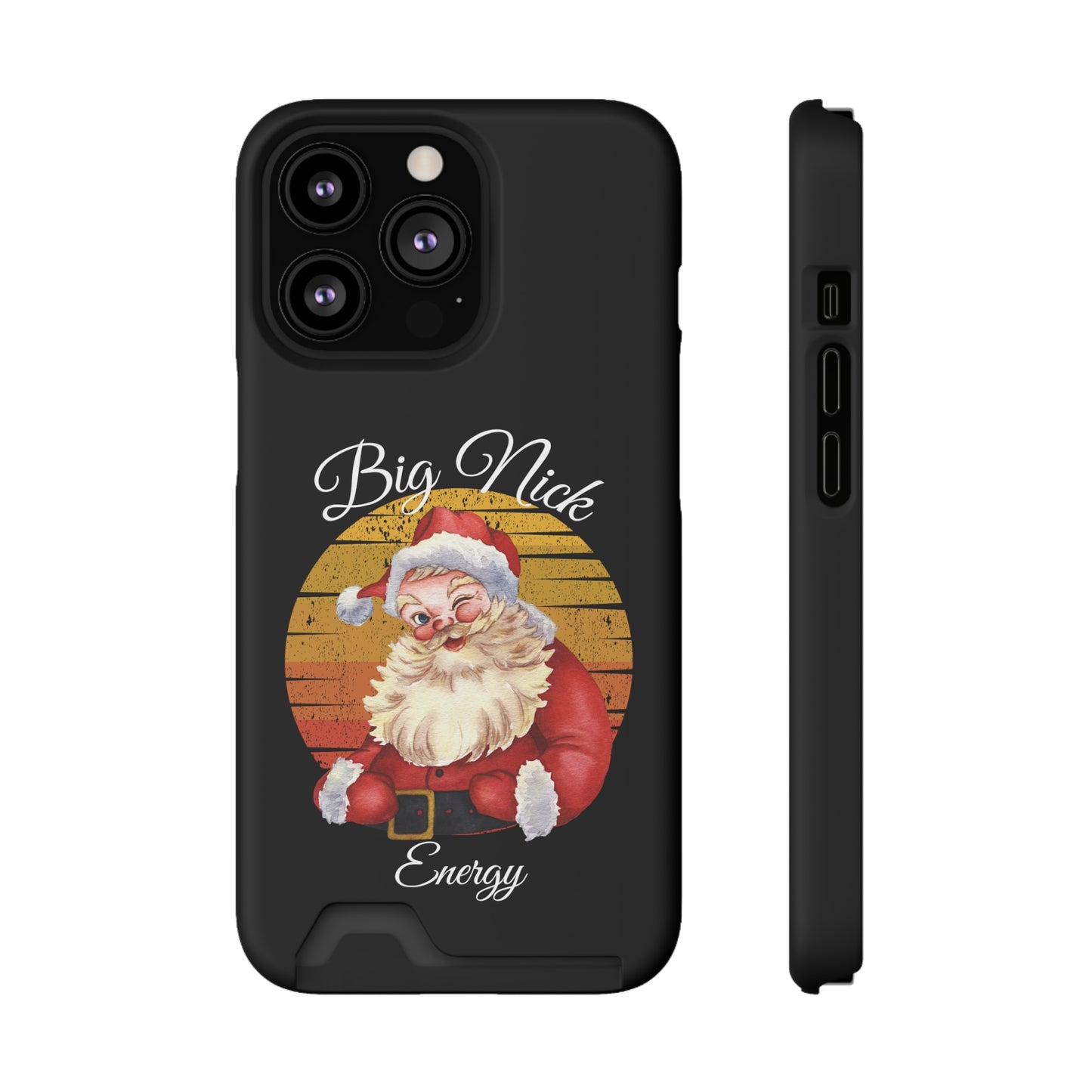 Big Nick Energy Christmas Phone Case With Card Holder