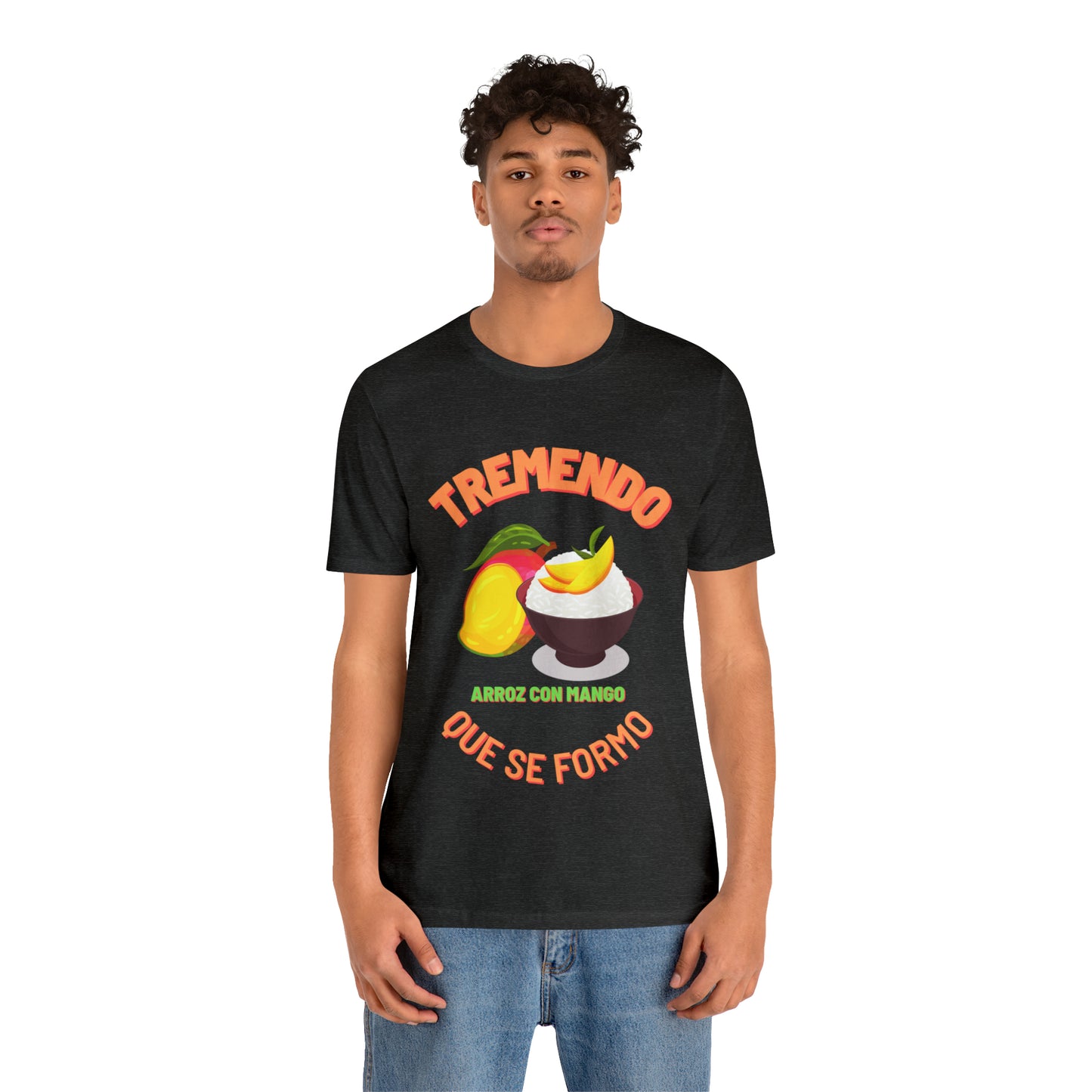 Tremendo Arroz Con Mango Que Se Formo -Unisex Jersey Short Sleeve Tee