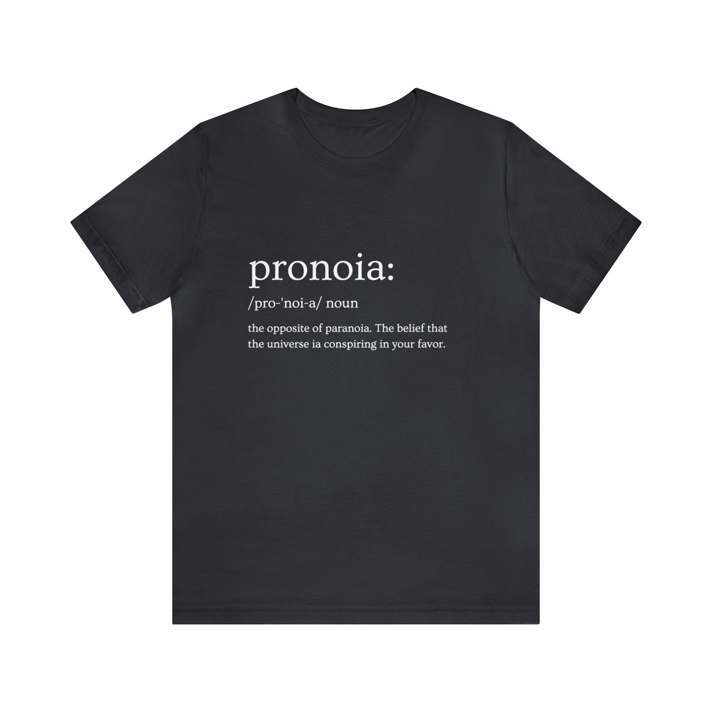 Pronoia Definition - Unisex Jersey Short Sleeve Tee