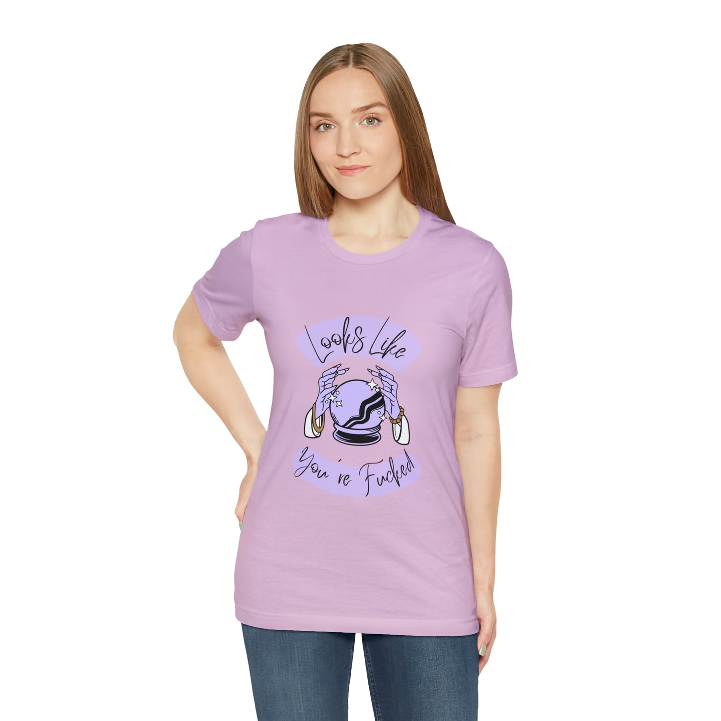 Looks Like You're F*cked - Unisex T-shirt
