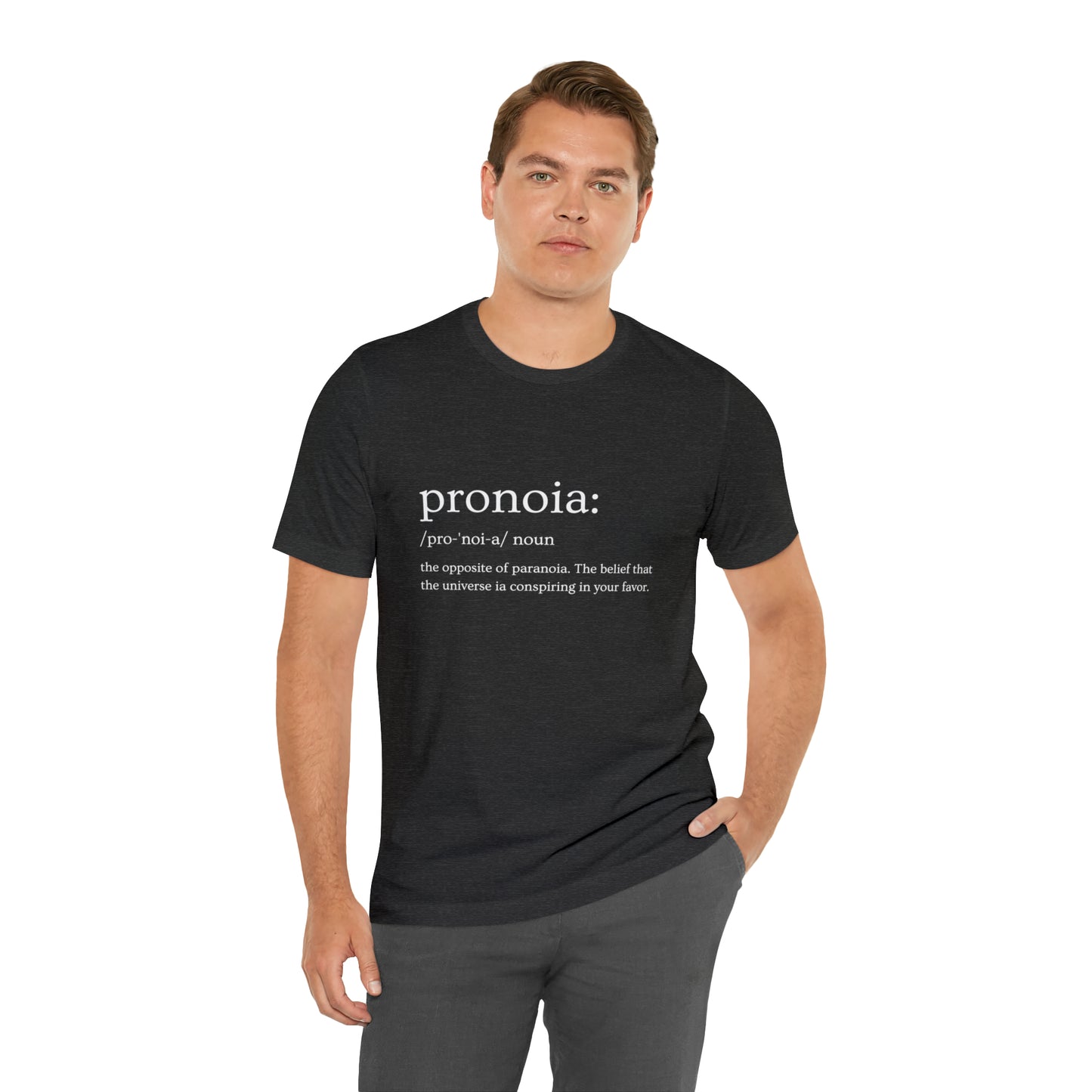 Pronoia Definition - Unisex Jersey Short Sleeve Tee