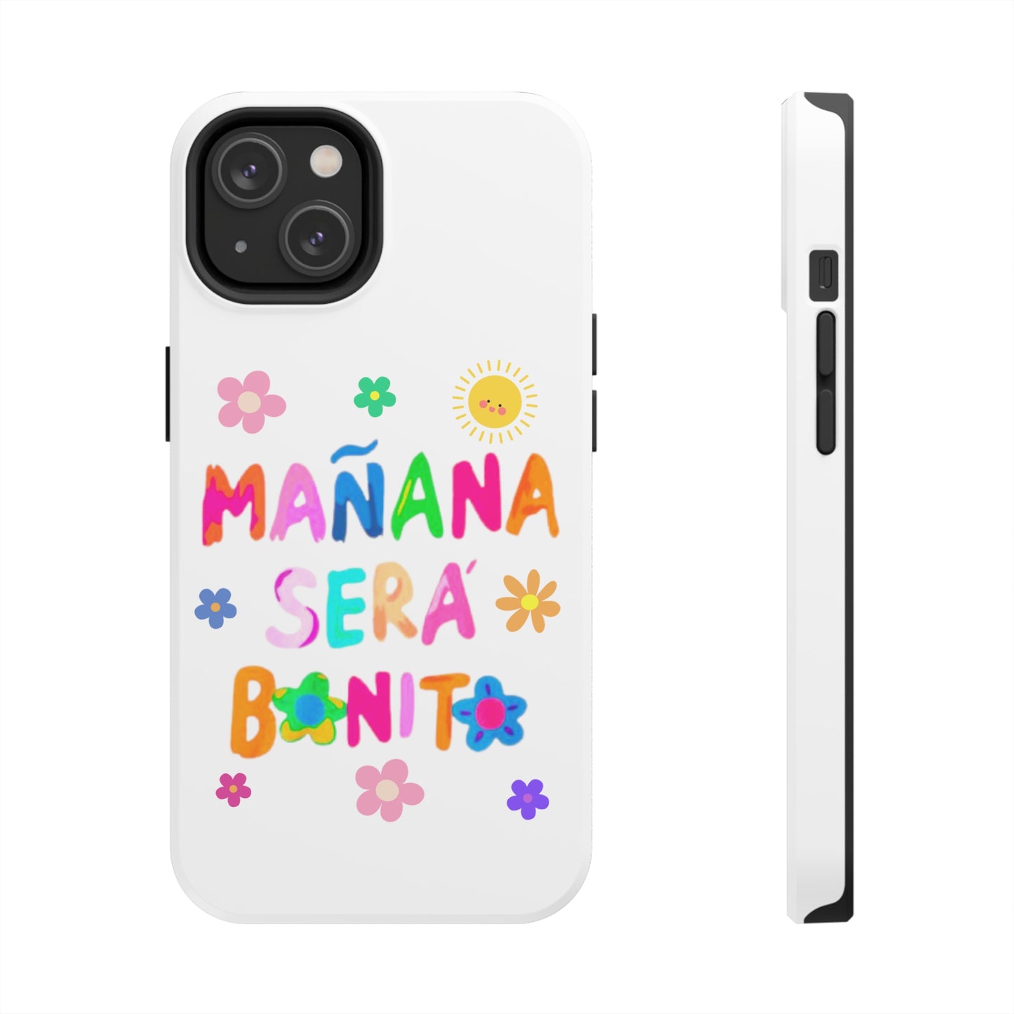 Mañana Sera Bonito - Tough Phone Cases