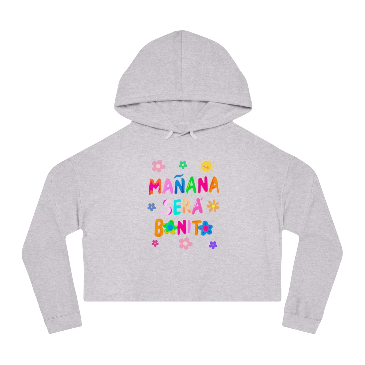 Mañana Sera Bonito - Womens Cropped Hooded Sweatshirt