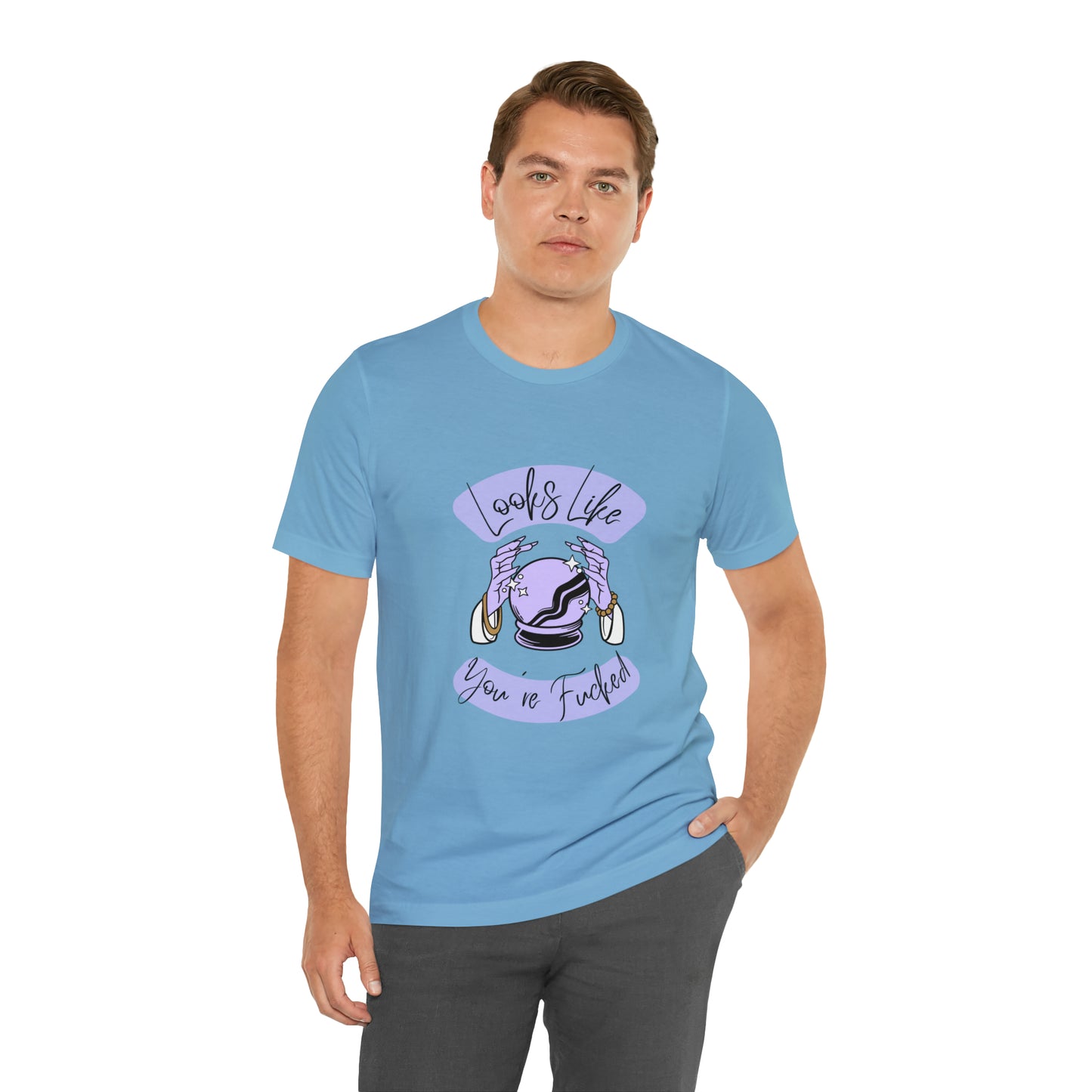 Looks Like You're F*cked - Unisex T-shirt