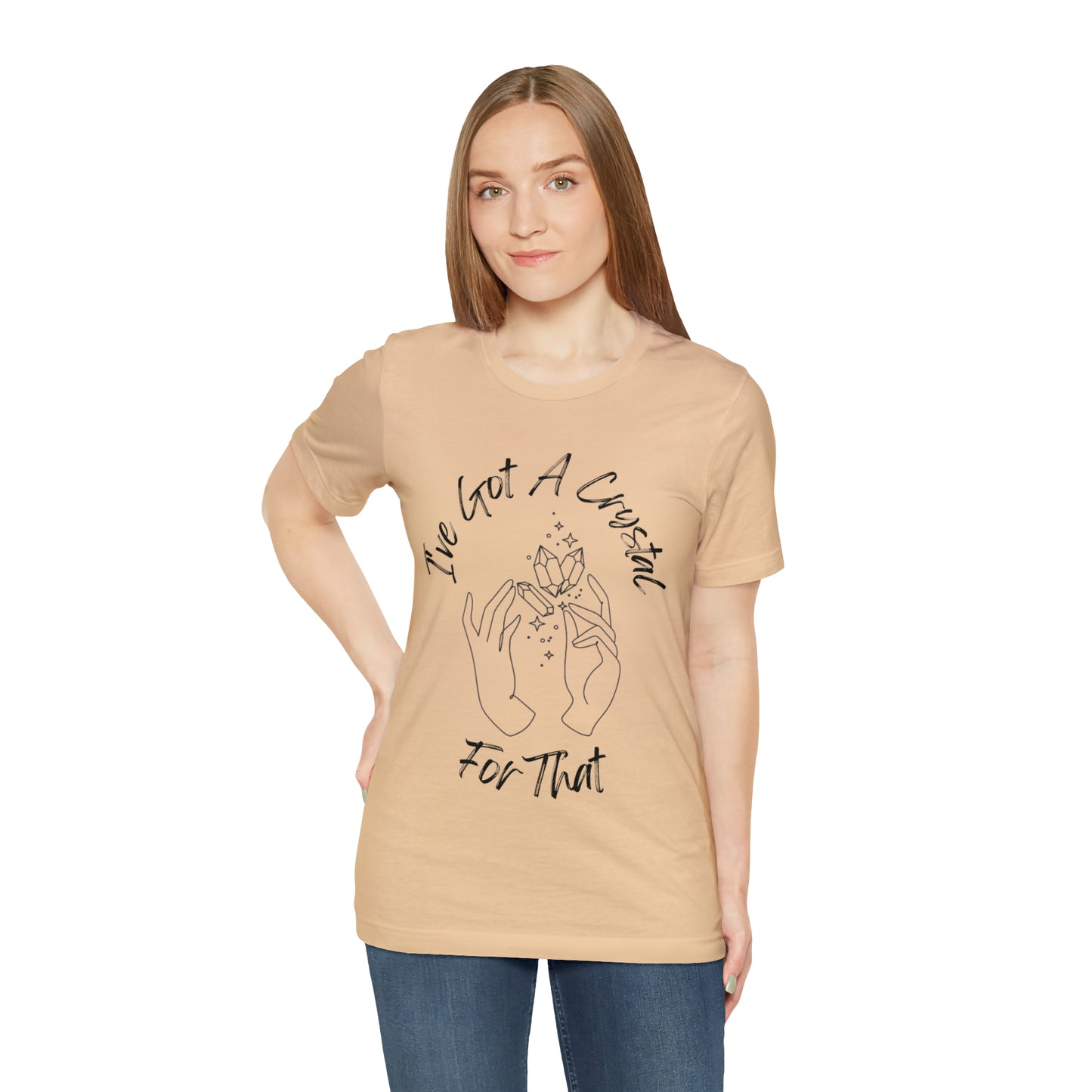 I've Got A Crystal For That - Unisex T-shirt