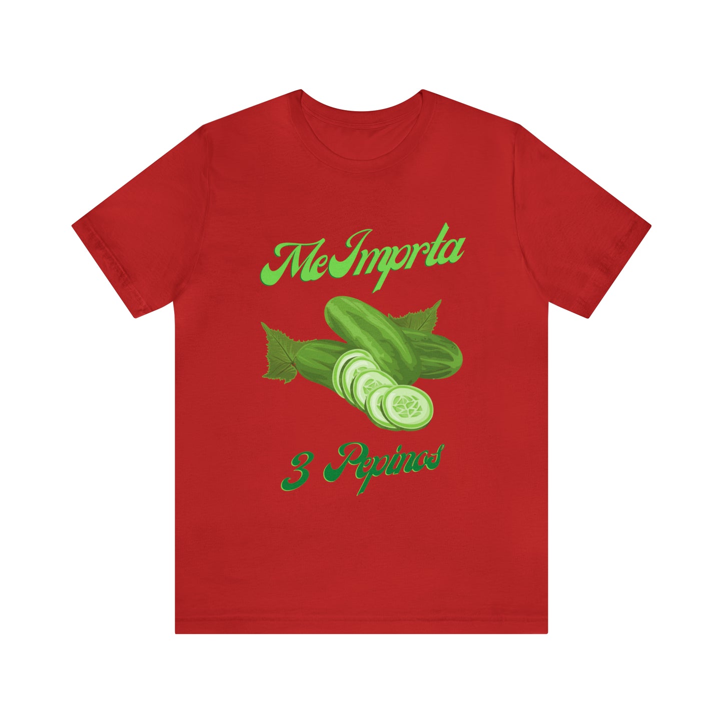 Me Importa 3 Pepinos -Unisex Jersey Short Sleeve Tee
