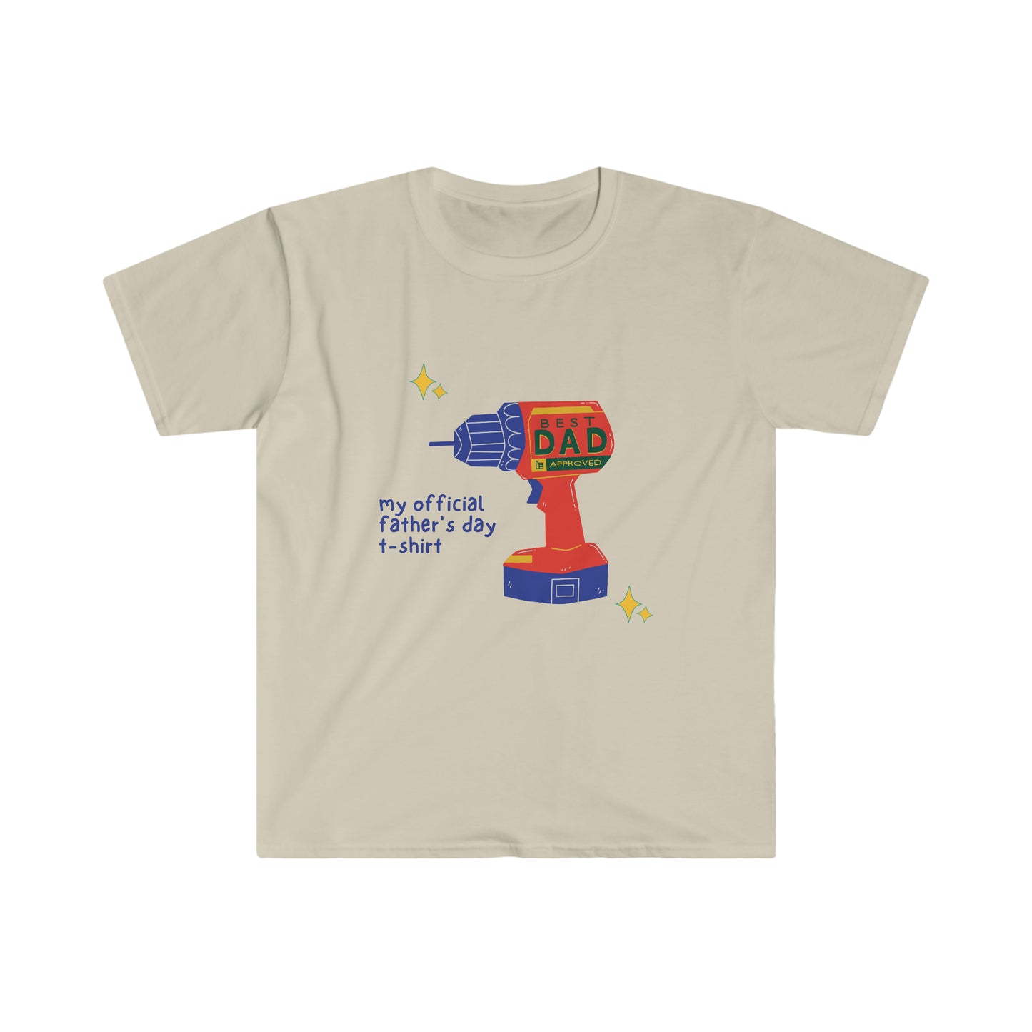 My OfficialFathers Day Shirt - Power drill Unisex Softstyle T-Shirt