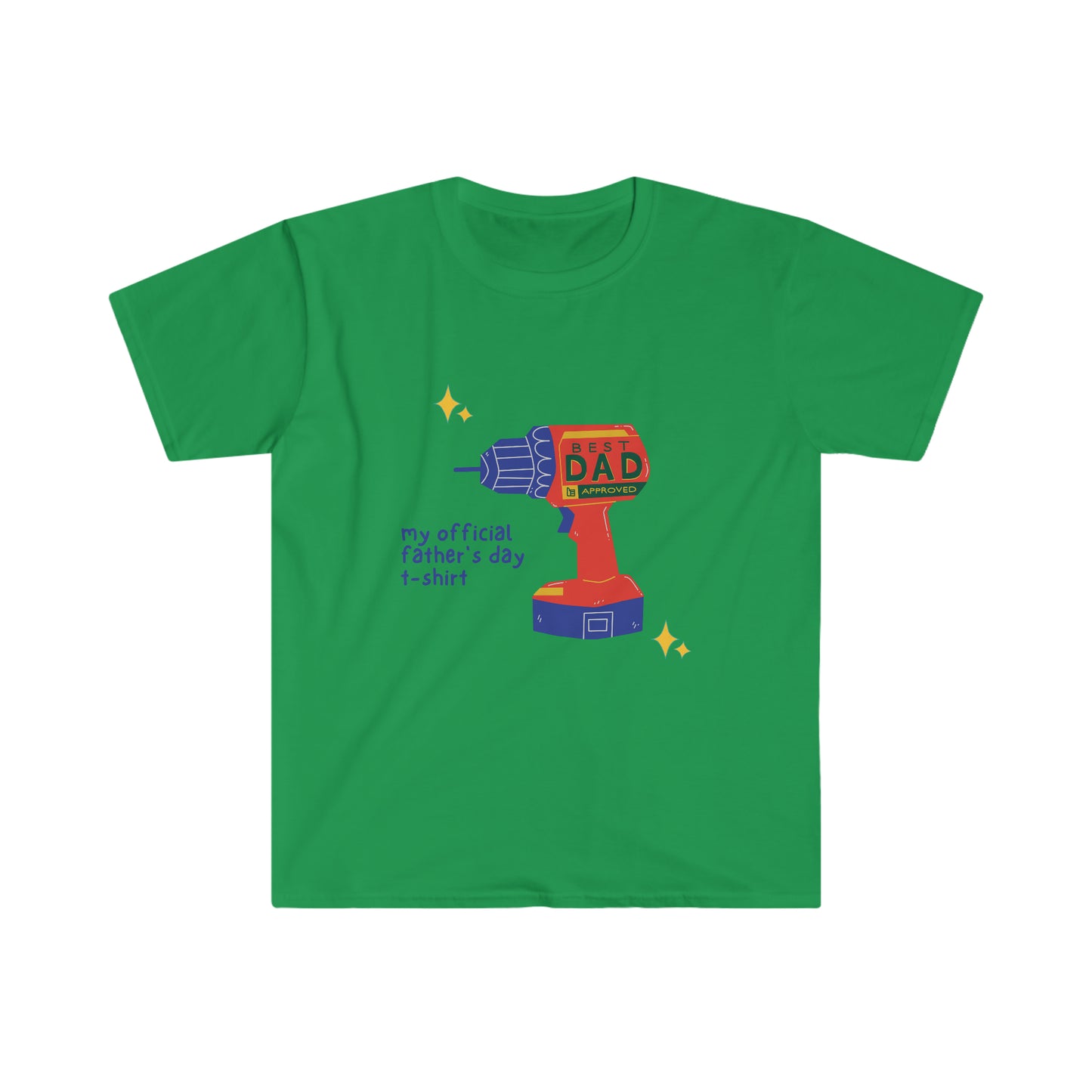 My OfficialFathers Day Shirt - Power drill Unisex Softstyle T-Shirt