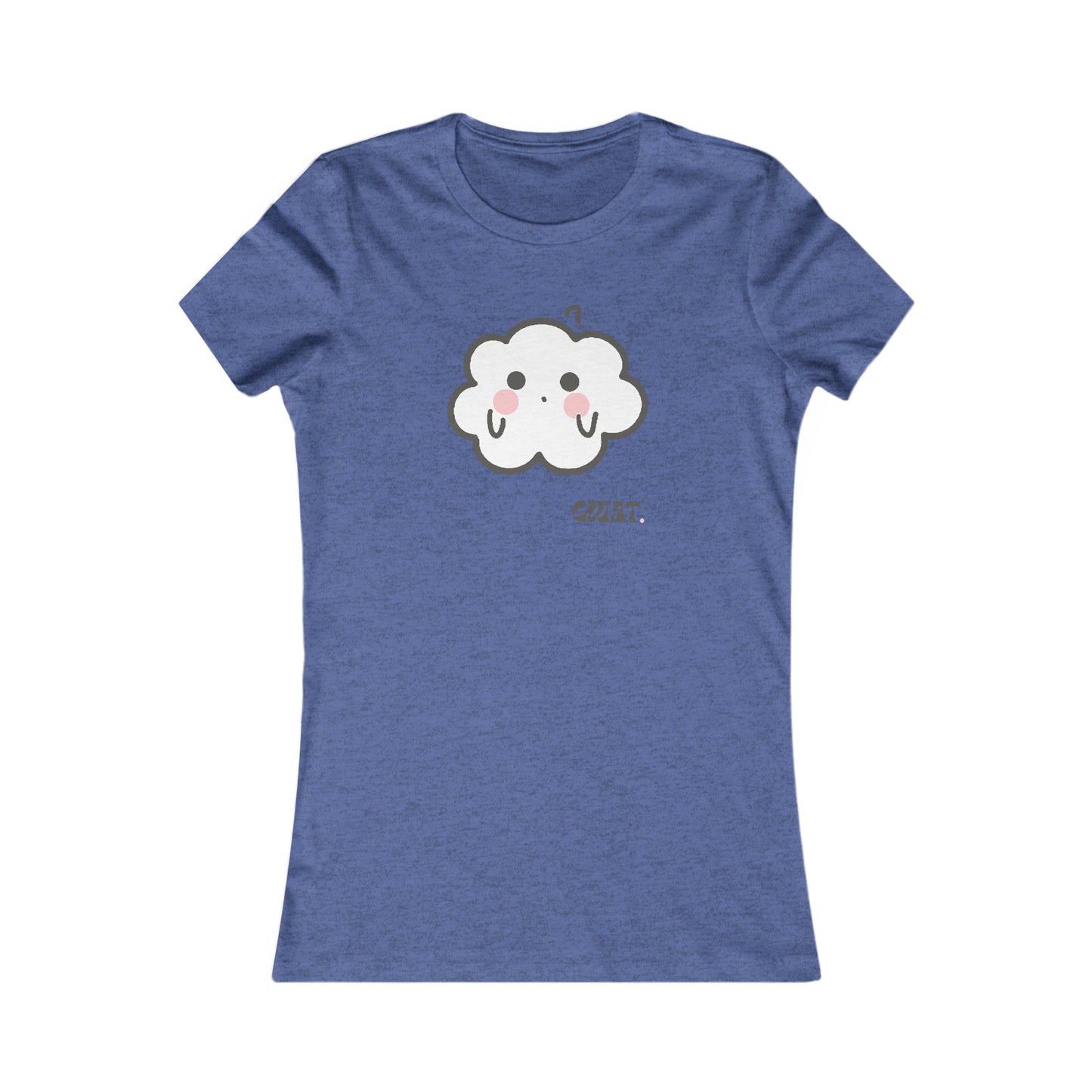 Gwat- Cumulo Cuties Women's Favorite Tee
