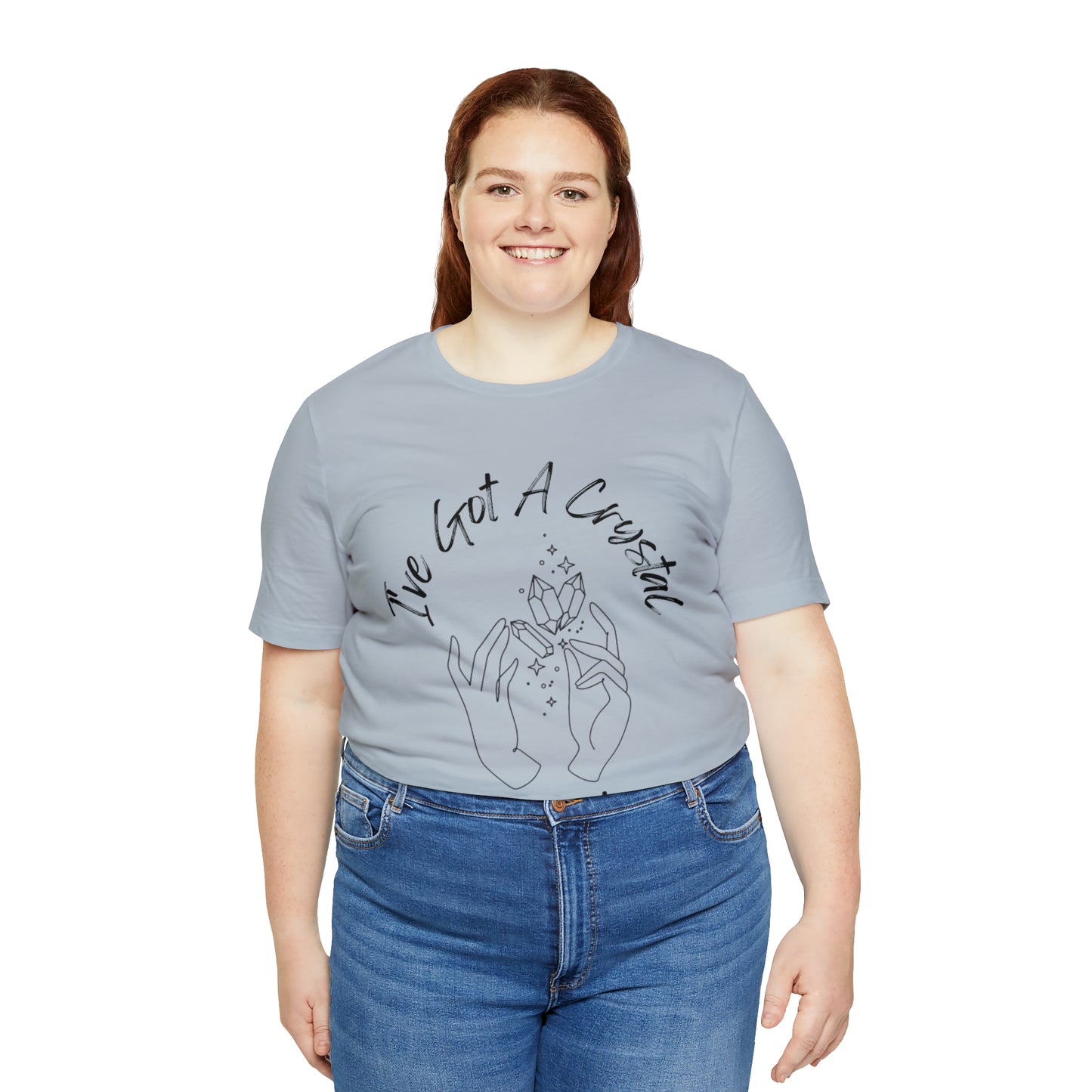 I've Got A Crystal For That - Unisex T-shirt