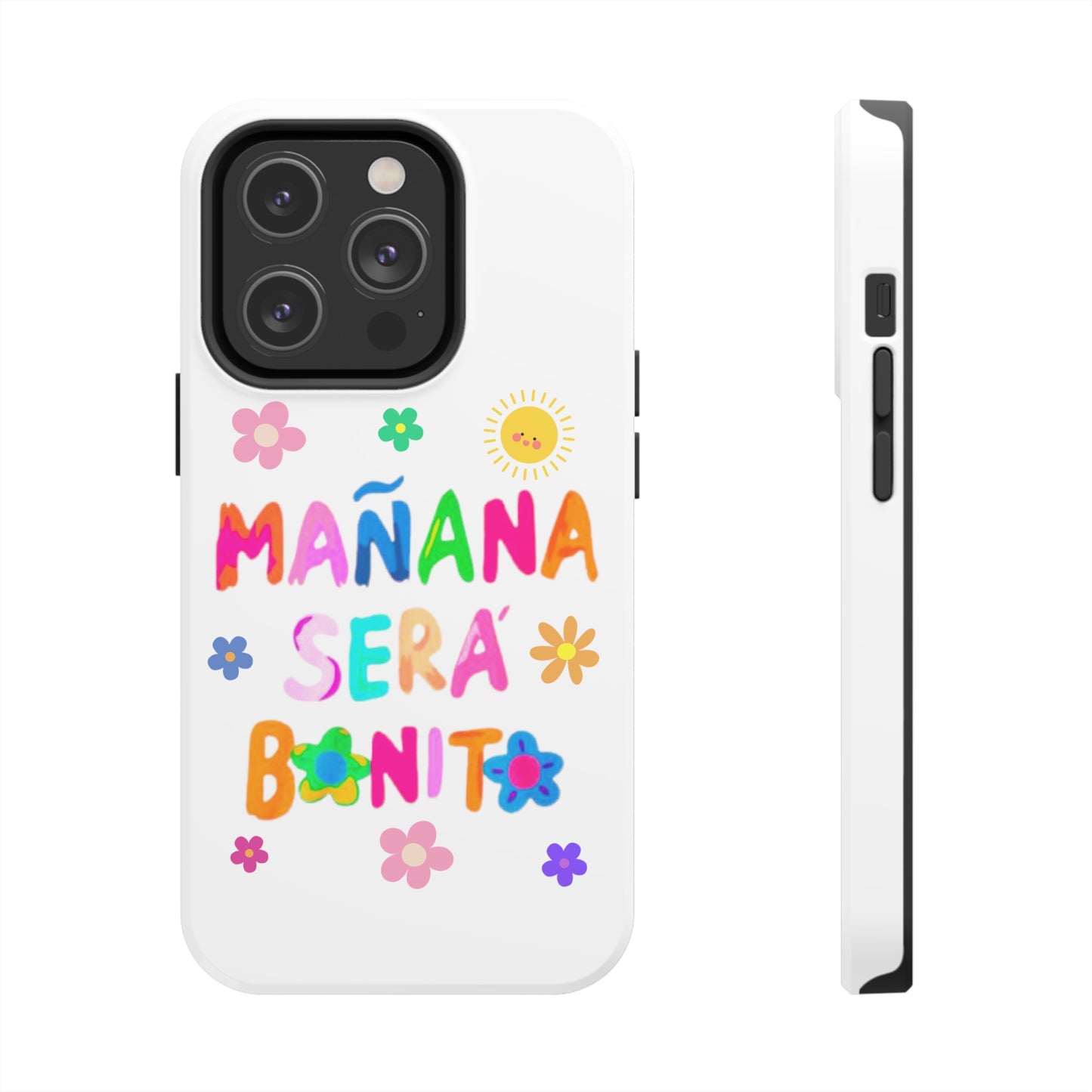 Mañana Sera Bonito - Tough Phone Cases