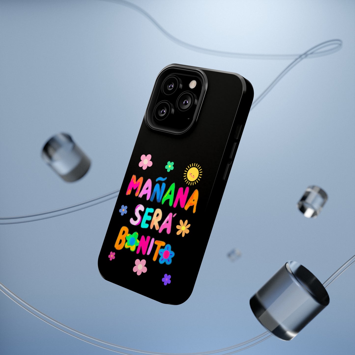 Mañana Sera Bonito Impact-Resistant Cases