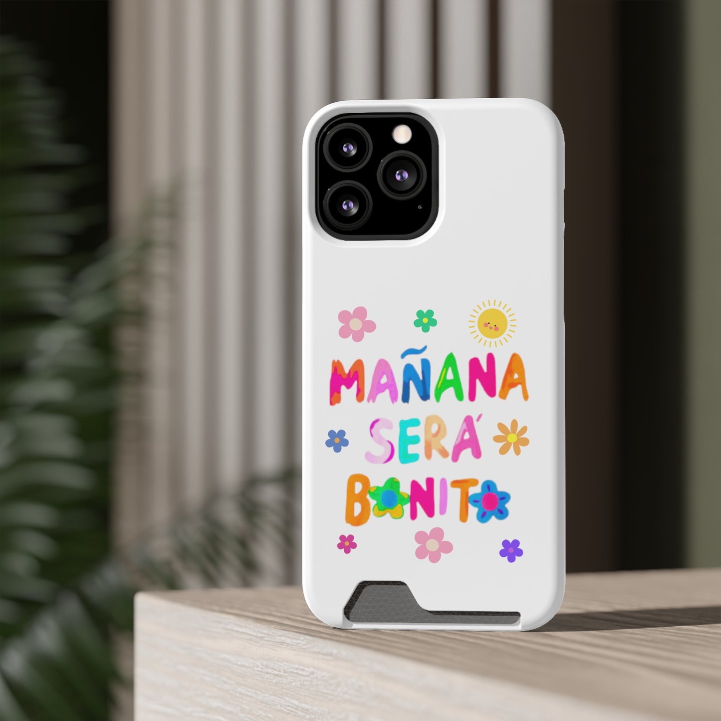 Mañana Sera Bonito - Phone Case With Card Holder