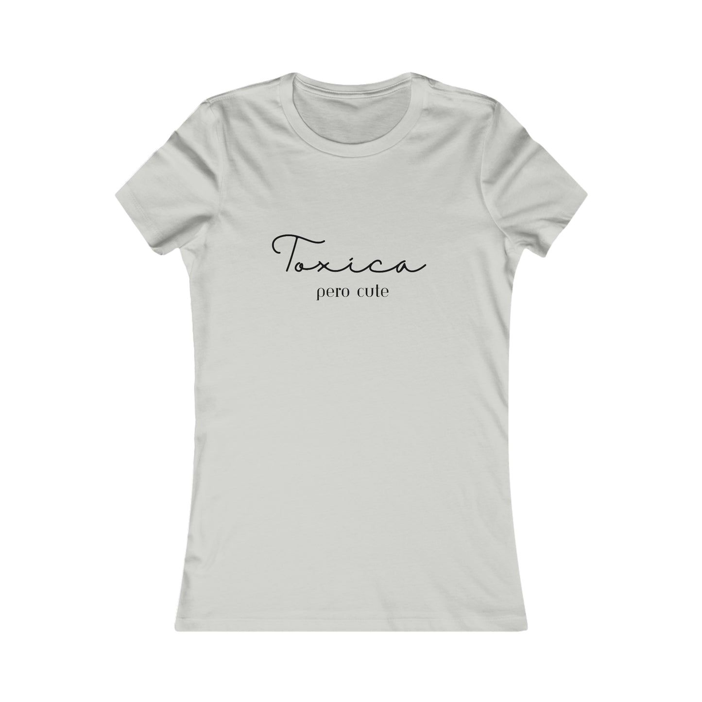 Toxica Pero Cute Minimalist Women's Favorite Tee