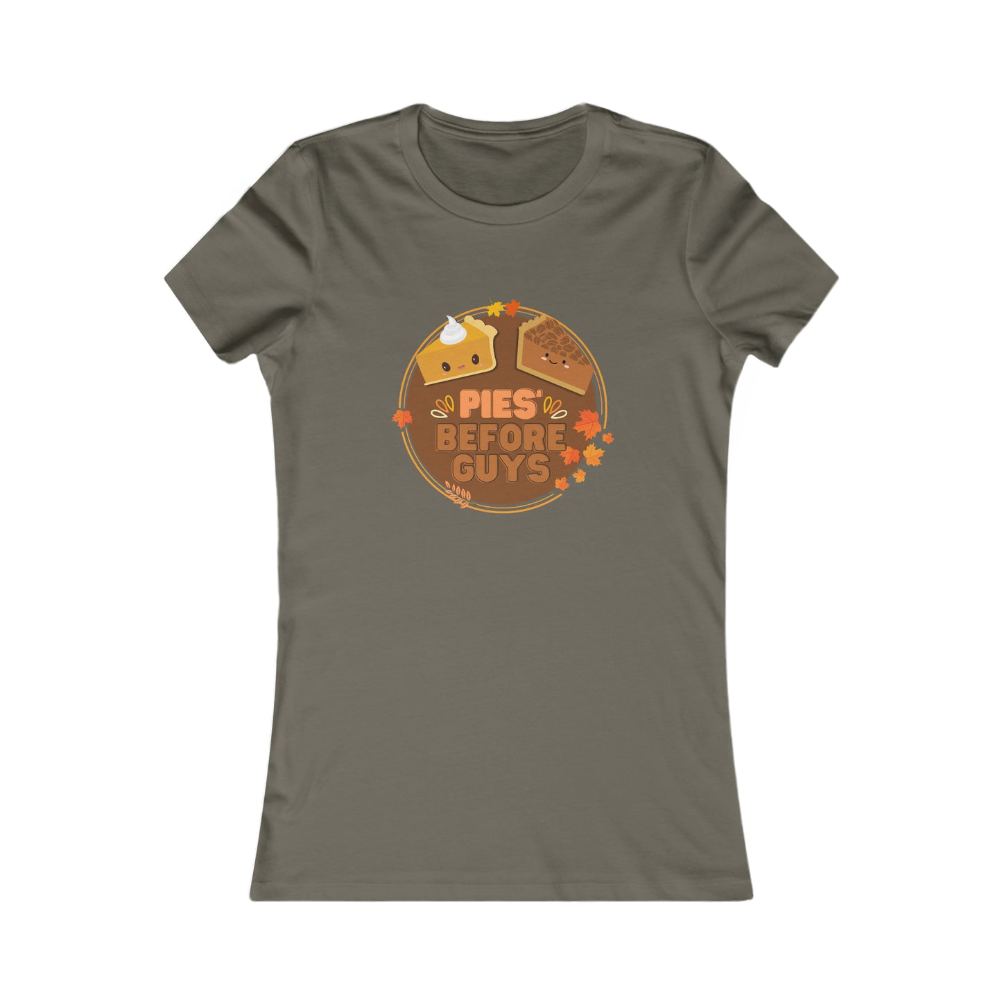 Pies Before Guys Women's Favorite Tee