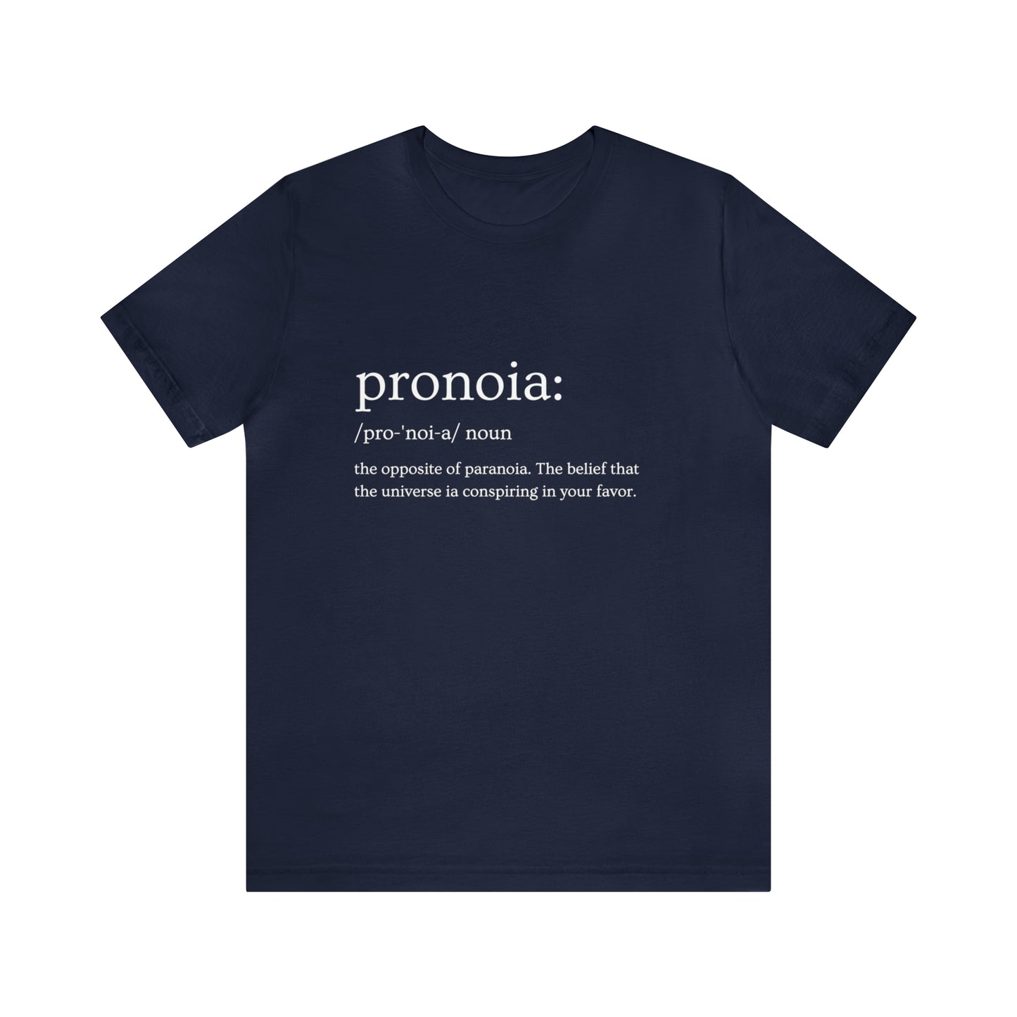 Pronoia Definition - Unisex Jersey Short Sleeve Tee