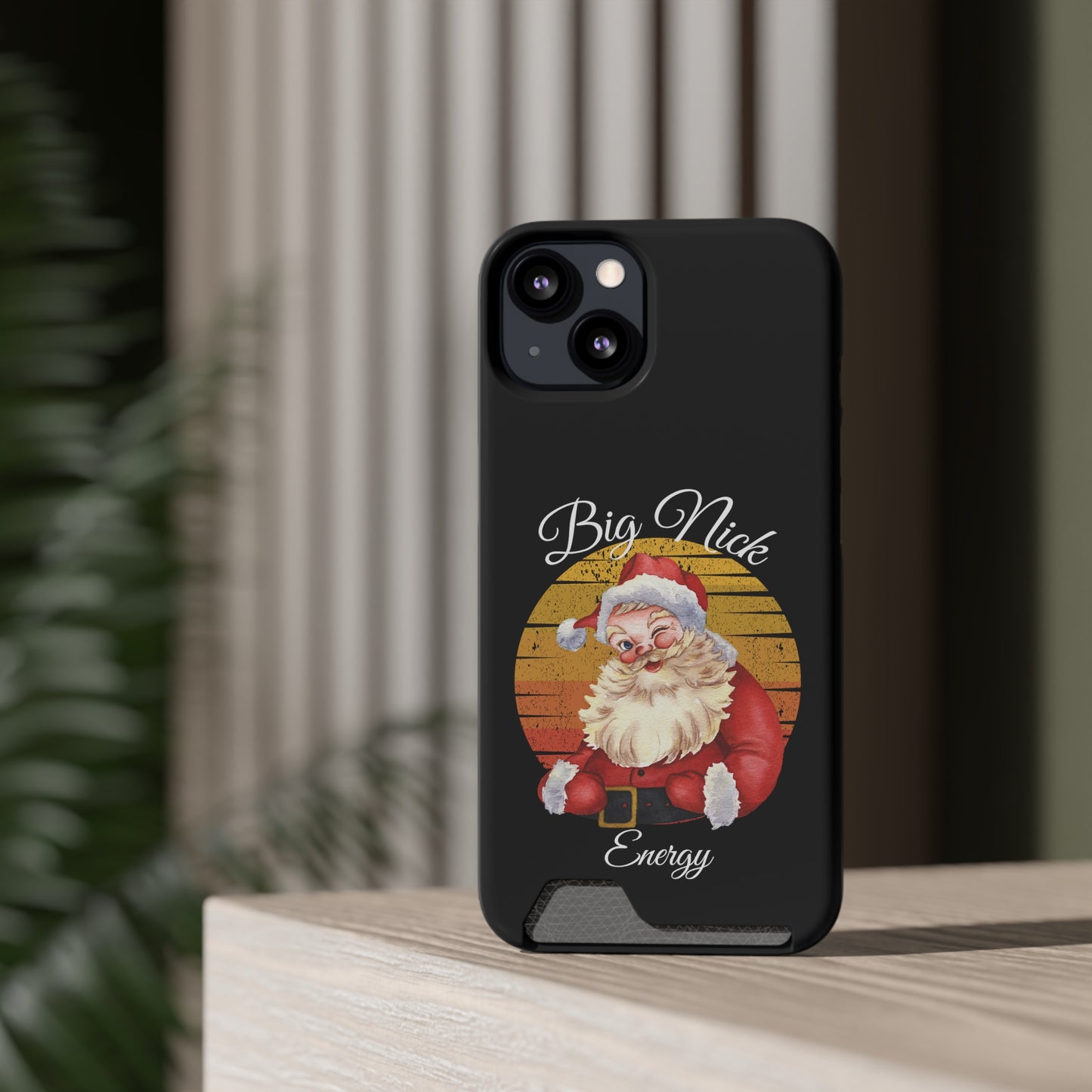 Big Nick Energy Christmas Phone Case With Card Holder