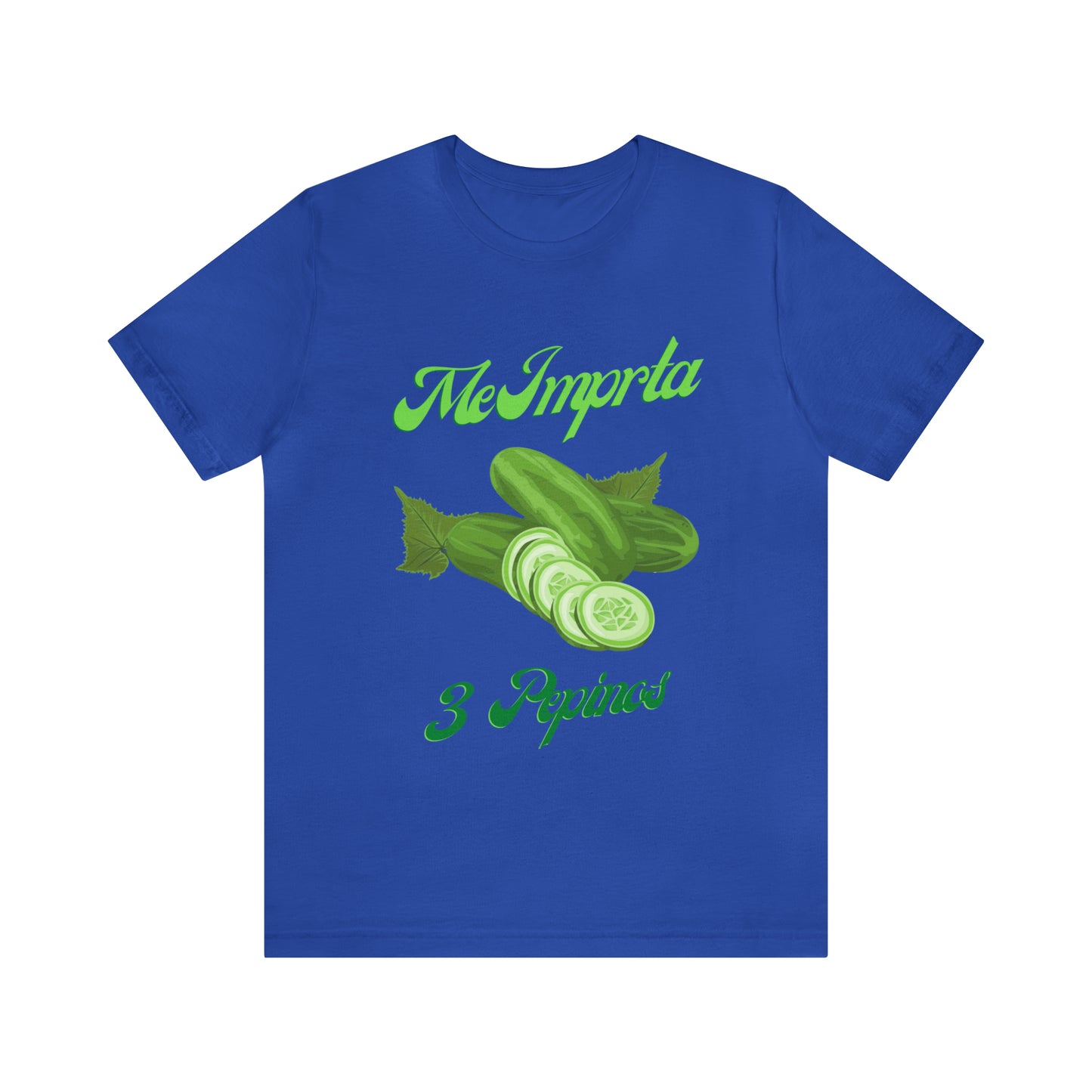 Me Importa 3 Pepinos -Unisex Jersey Short Sleeve Tee
