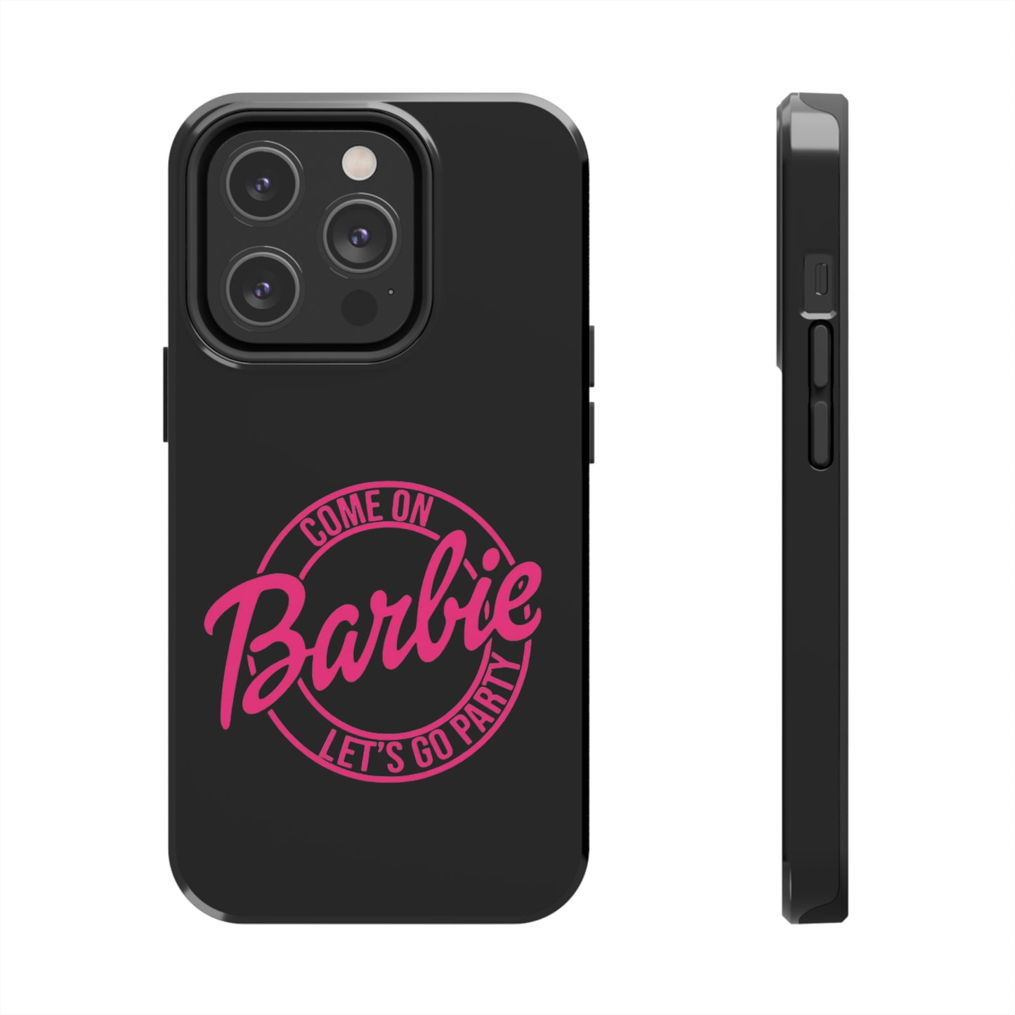 Come on Barbie Lets Go Party Black Tough Phone Case