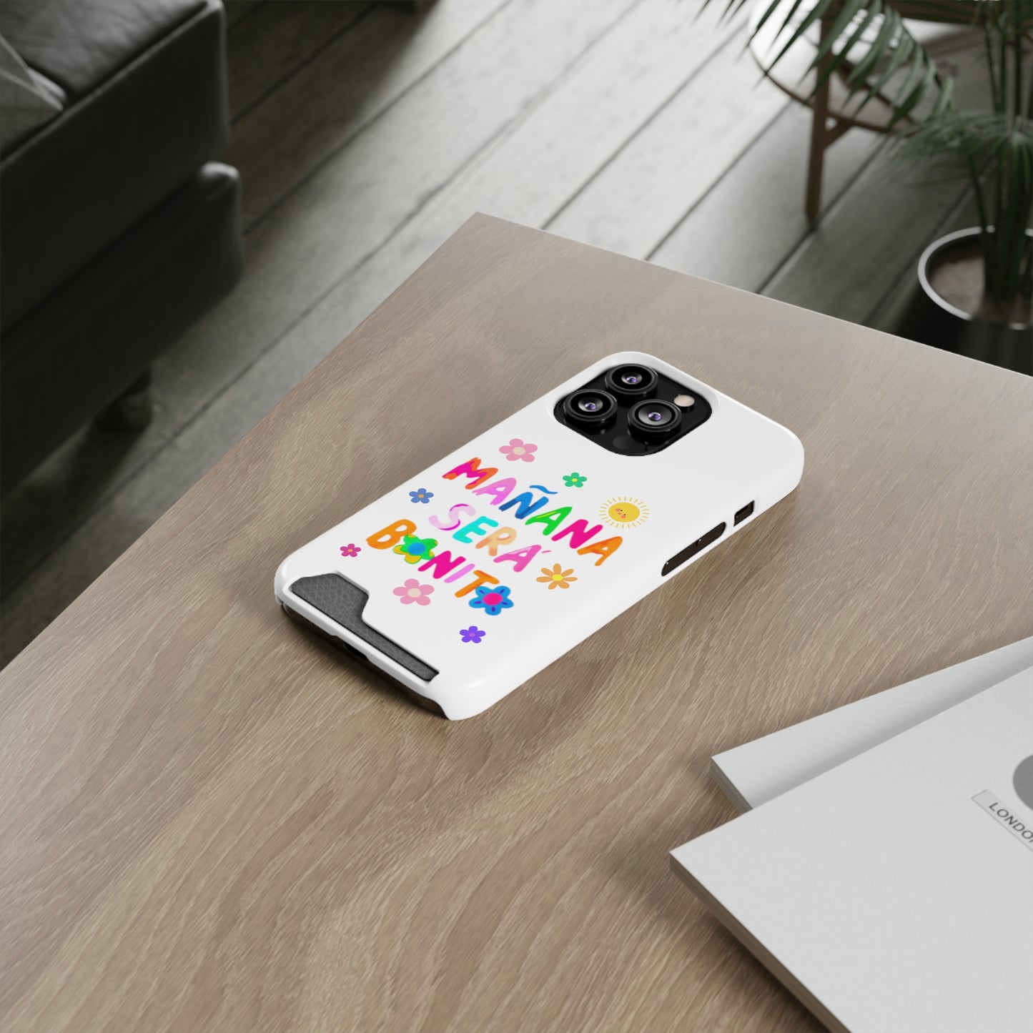 Mañana Sera Bonito - Phone Case With Card Holder