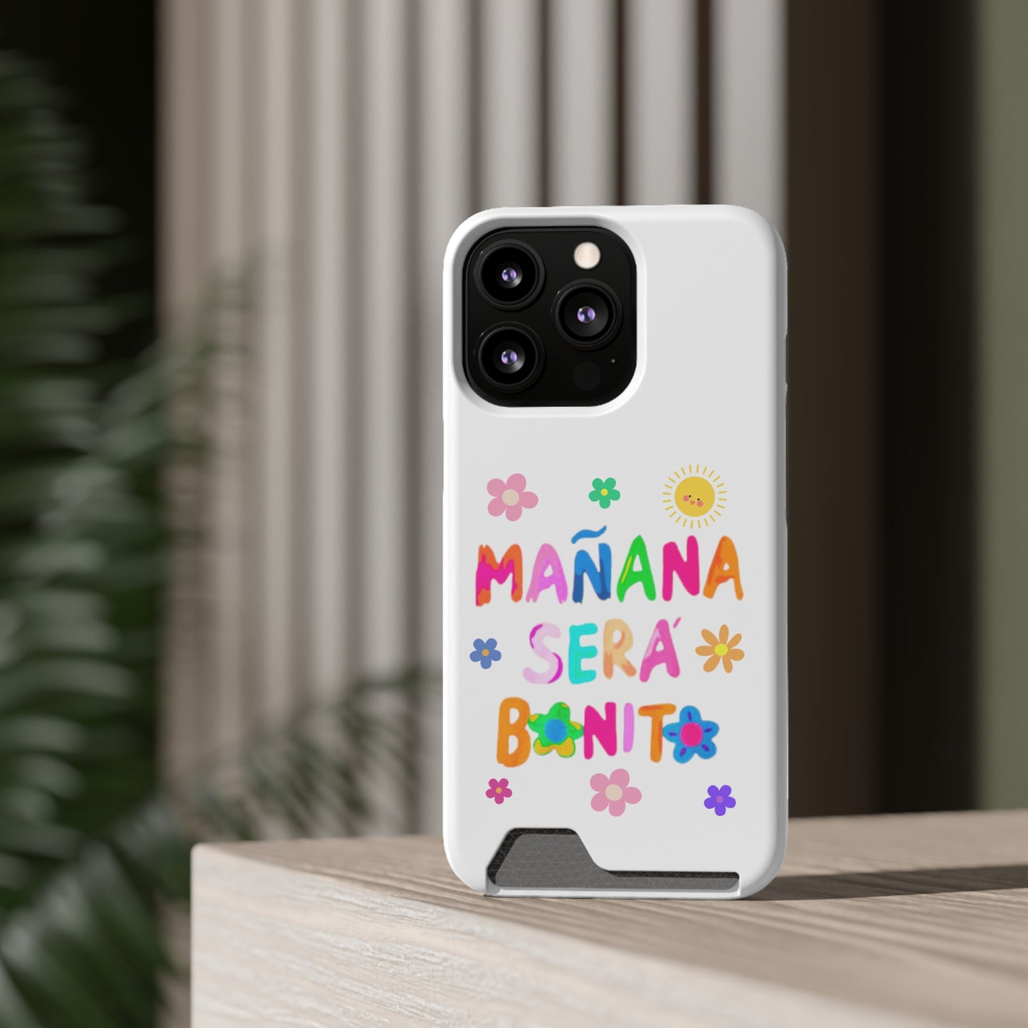 Mañana Sera Bonito - Phone Case With Card Holder