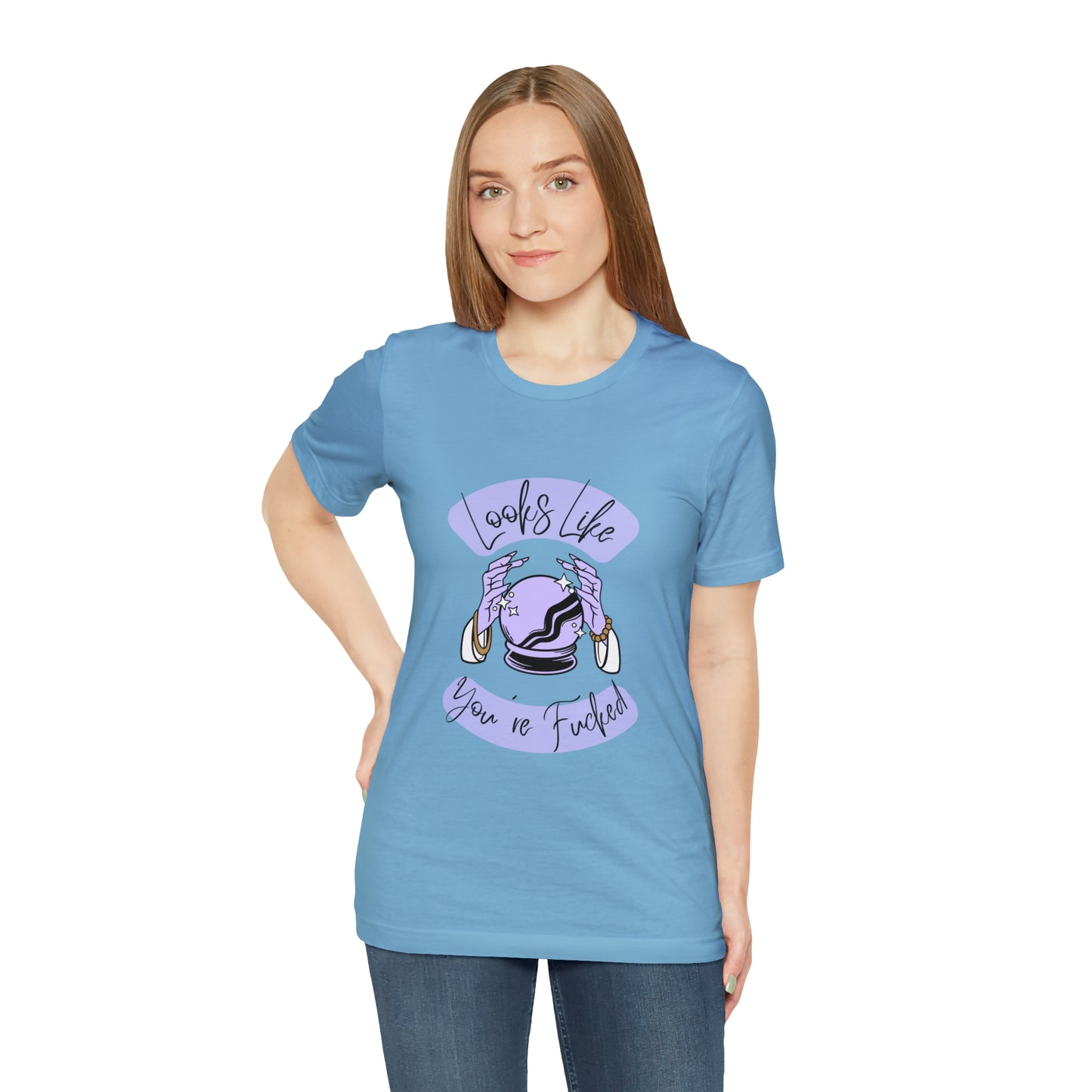Looks Like You're F*cked - Unisex T-shirt
