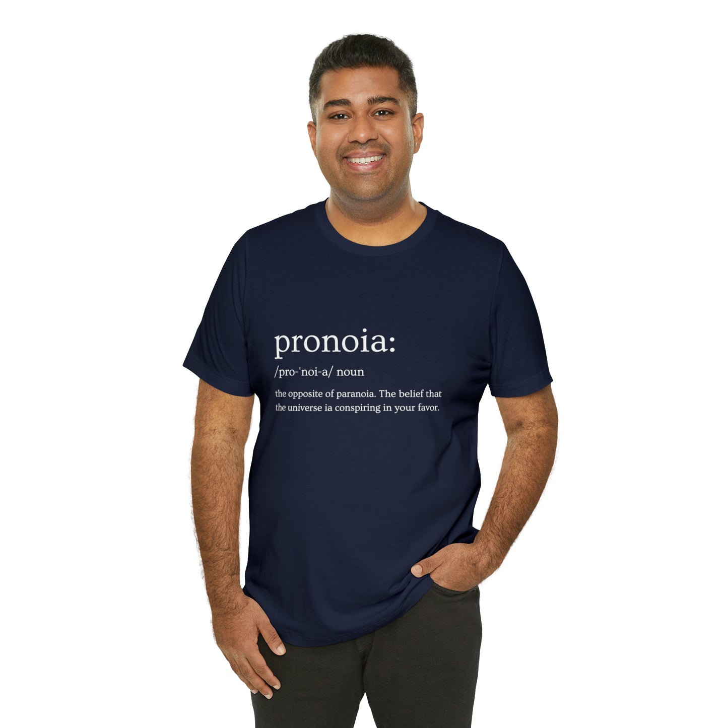 Pronoia Definition - Unisex Jersey Short Sleeve Tee