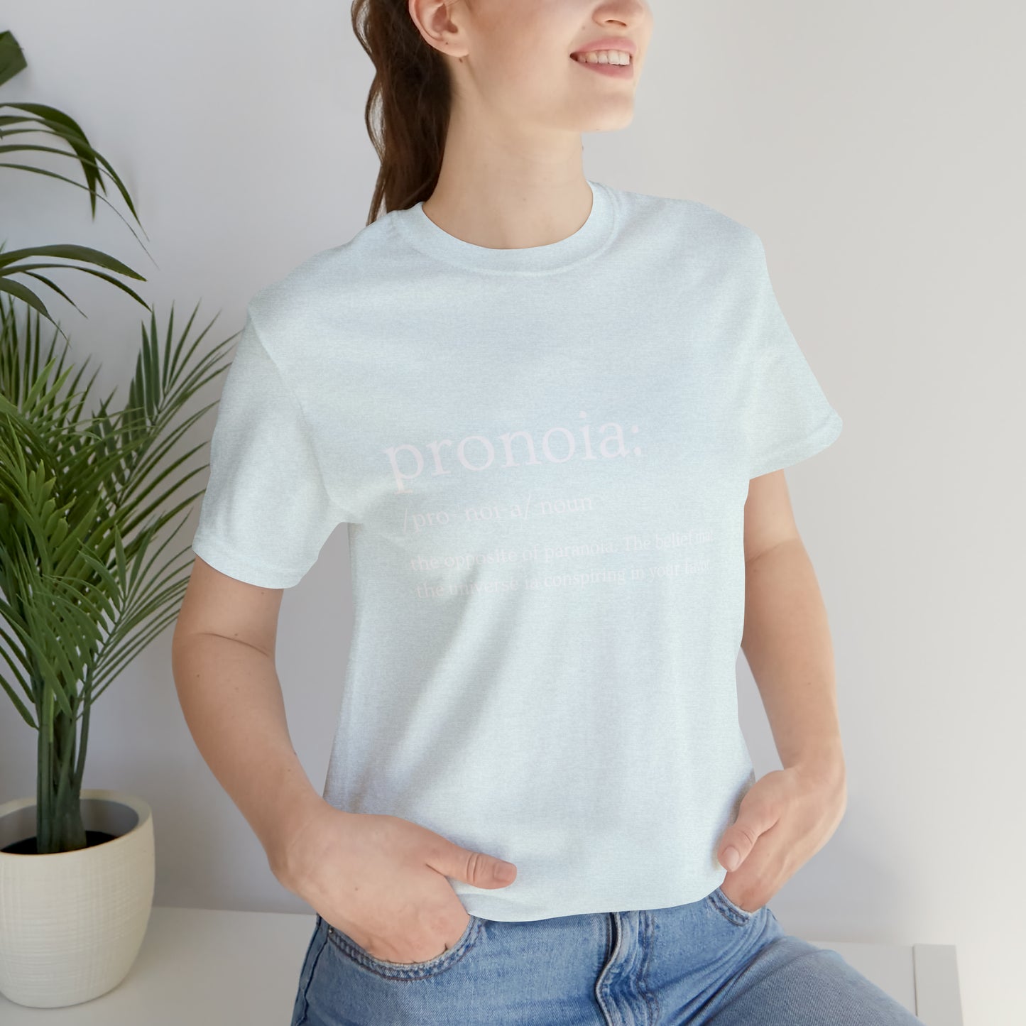 Pronoia Definition - Unisex Jersey Short Sleeve Tee