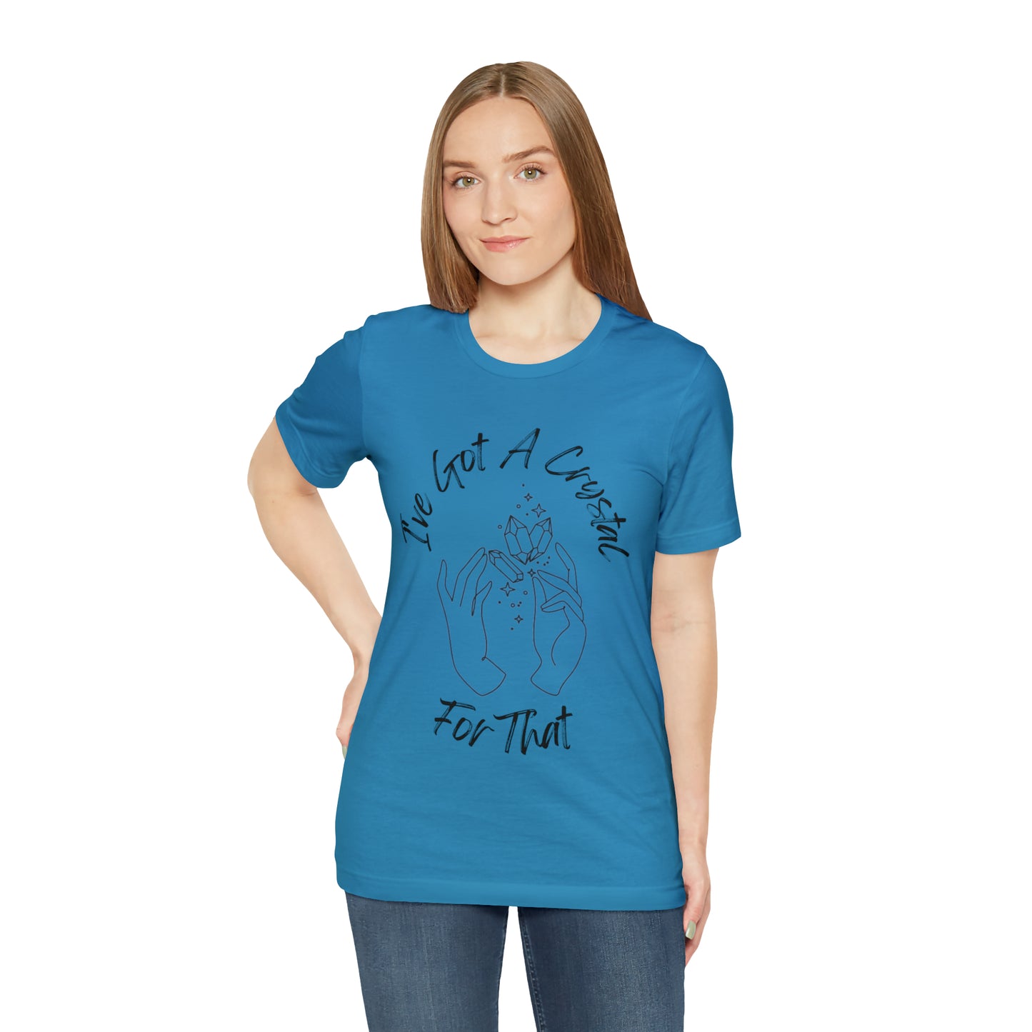 I've Got A Crystal For That - Unisex T-shirt