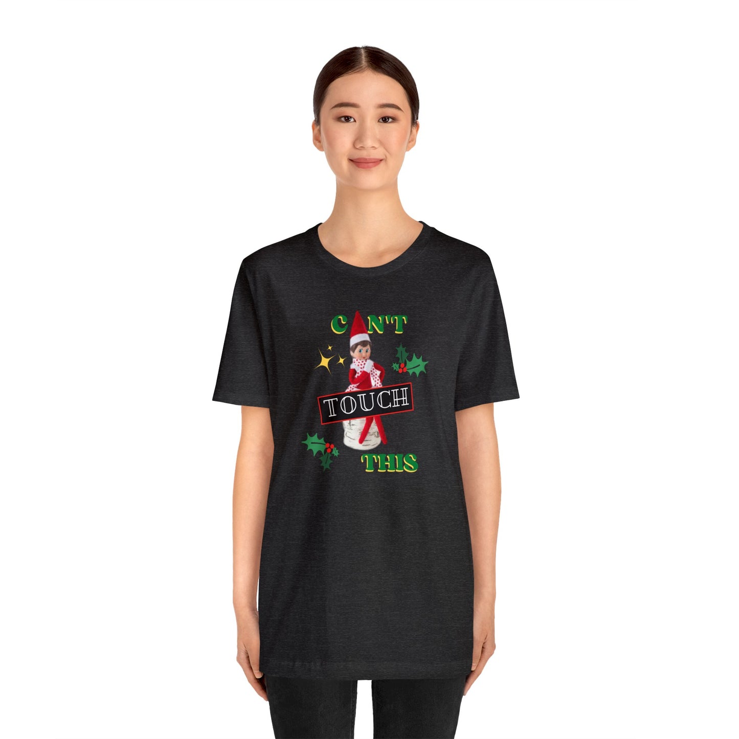 Can't touch this Christmas T-Shirt- Unisex Jersey Short Sleeve Tee