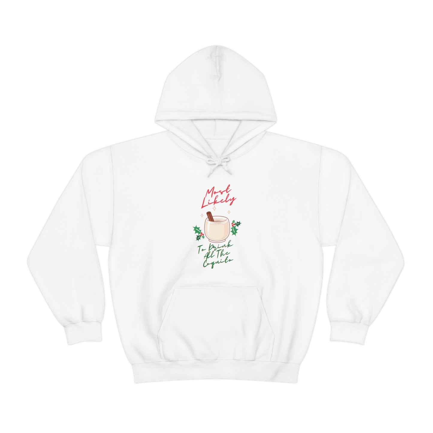 Most Likely To Drink All The Coquito - Unisex Heavy Blend Hooded Sweatshirt