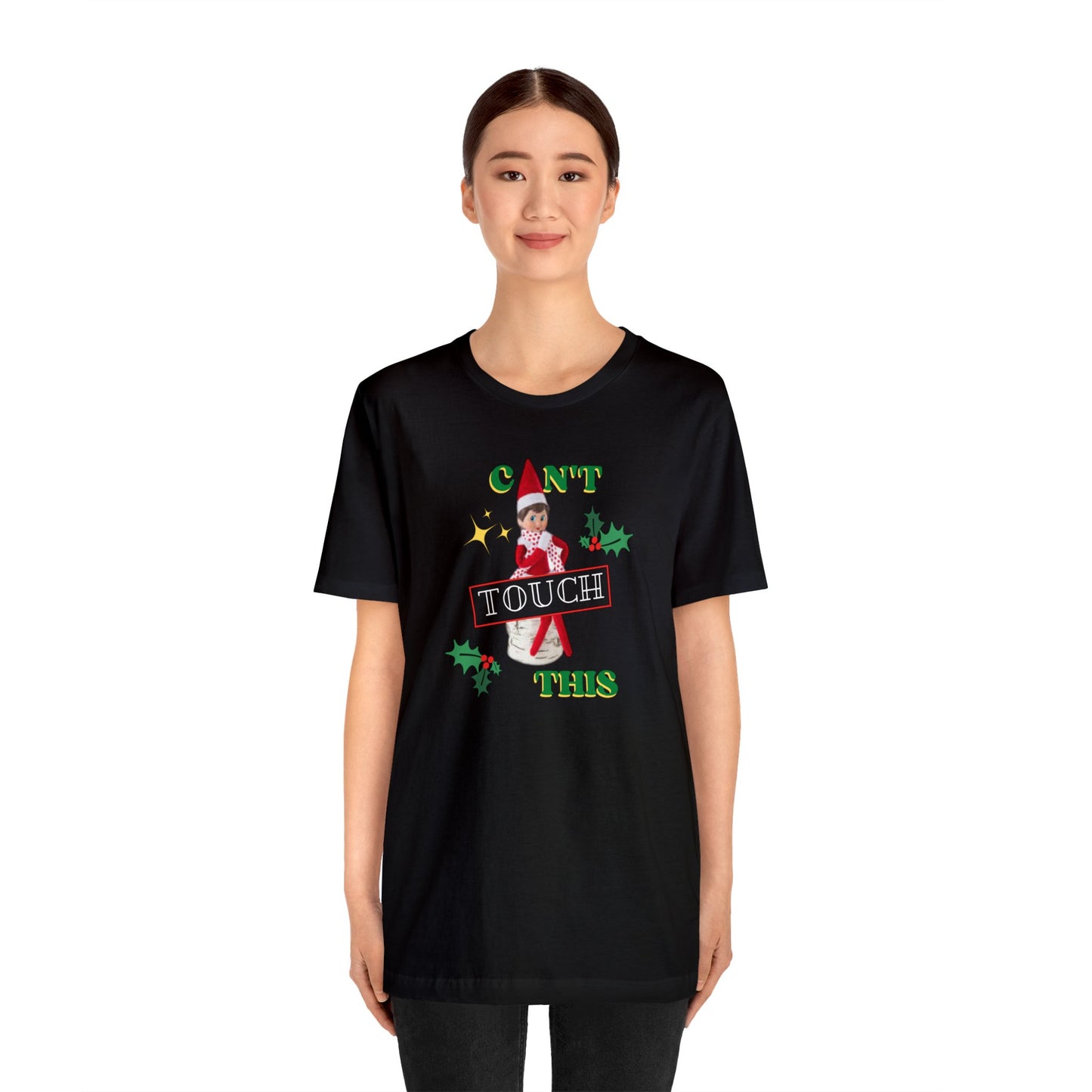 Can't touch this Christmas T-Shirt- Unisex Jersey Short Sleeve Tee