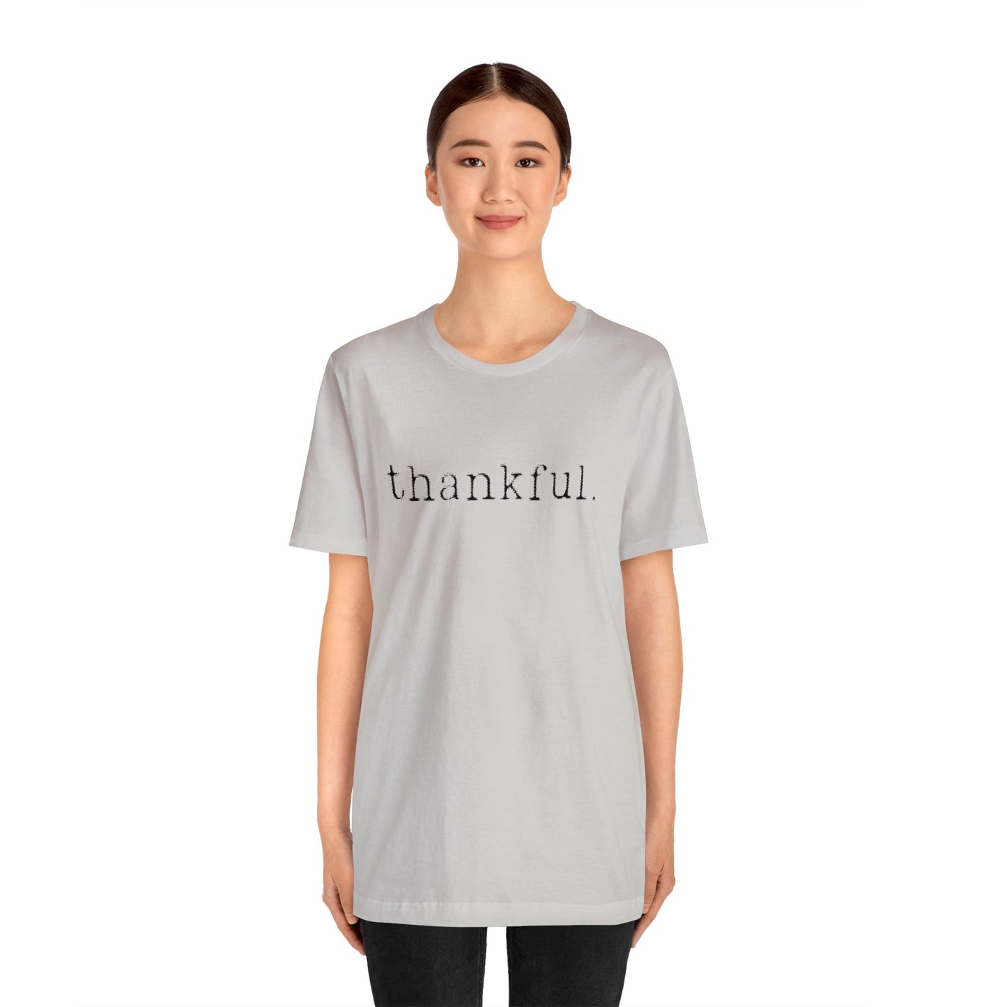 Thankful. Unisex Jersey Short Sleeve Tee