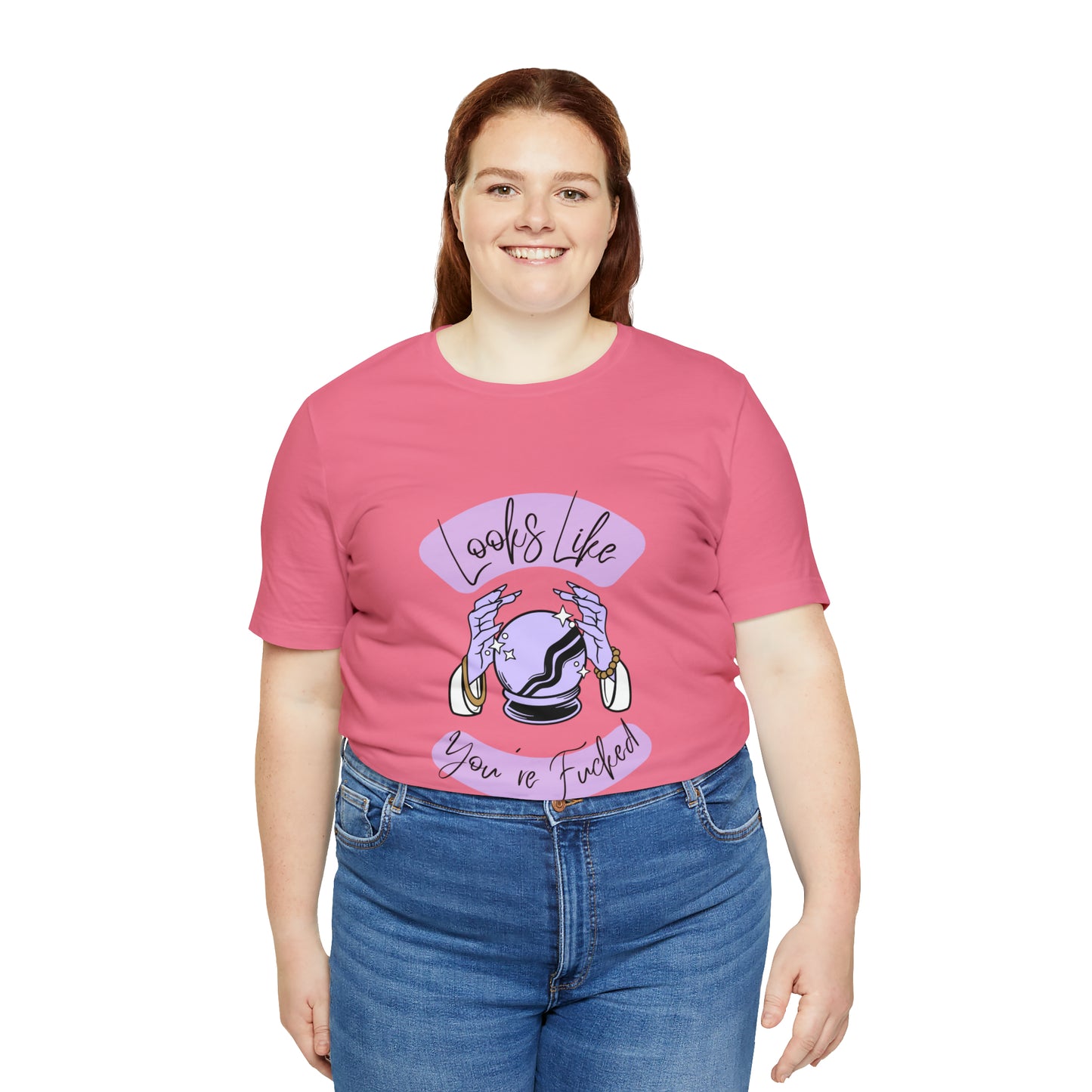 Looks Like You're F*cked - Unisex T-shirt