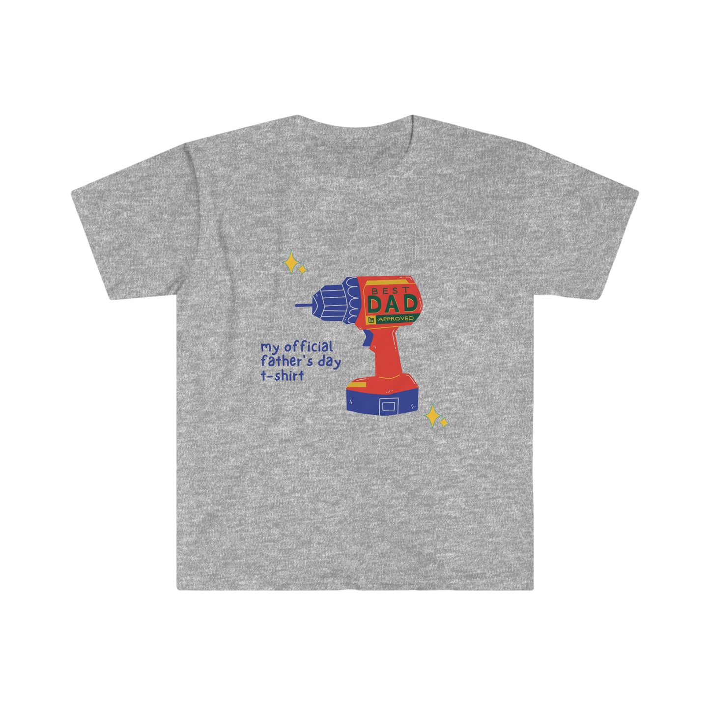 My OfficialFathers Day Shirt - Power drill Unisex Softstyle T-Shirt
