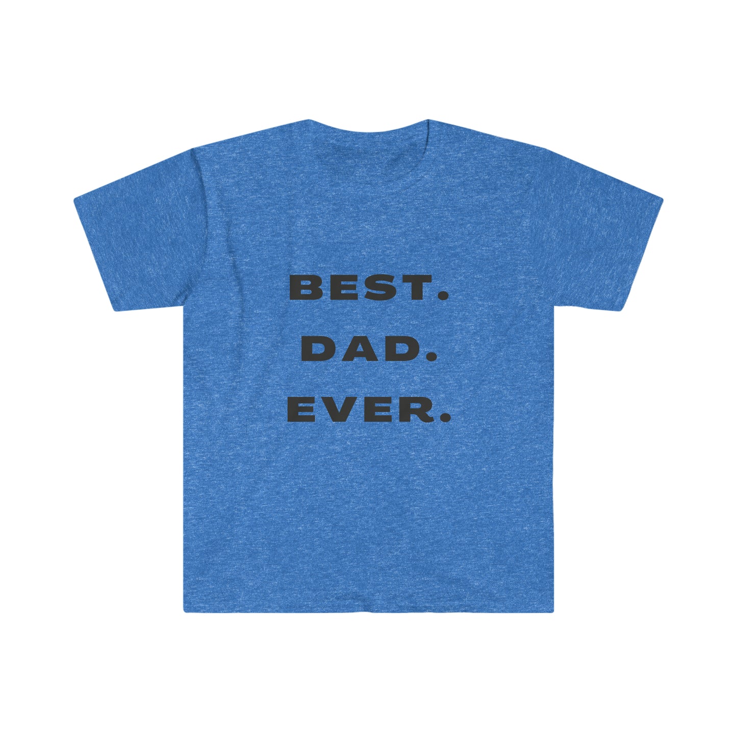 Best. Dad. Ever. Minimalist Fathers Day Softstyle T-Shirt