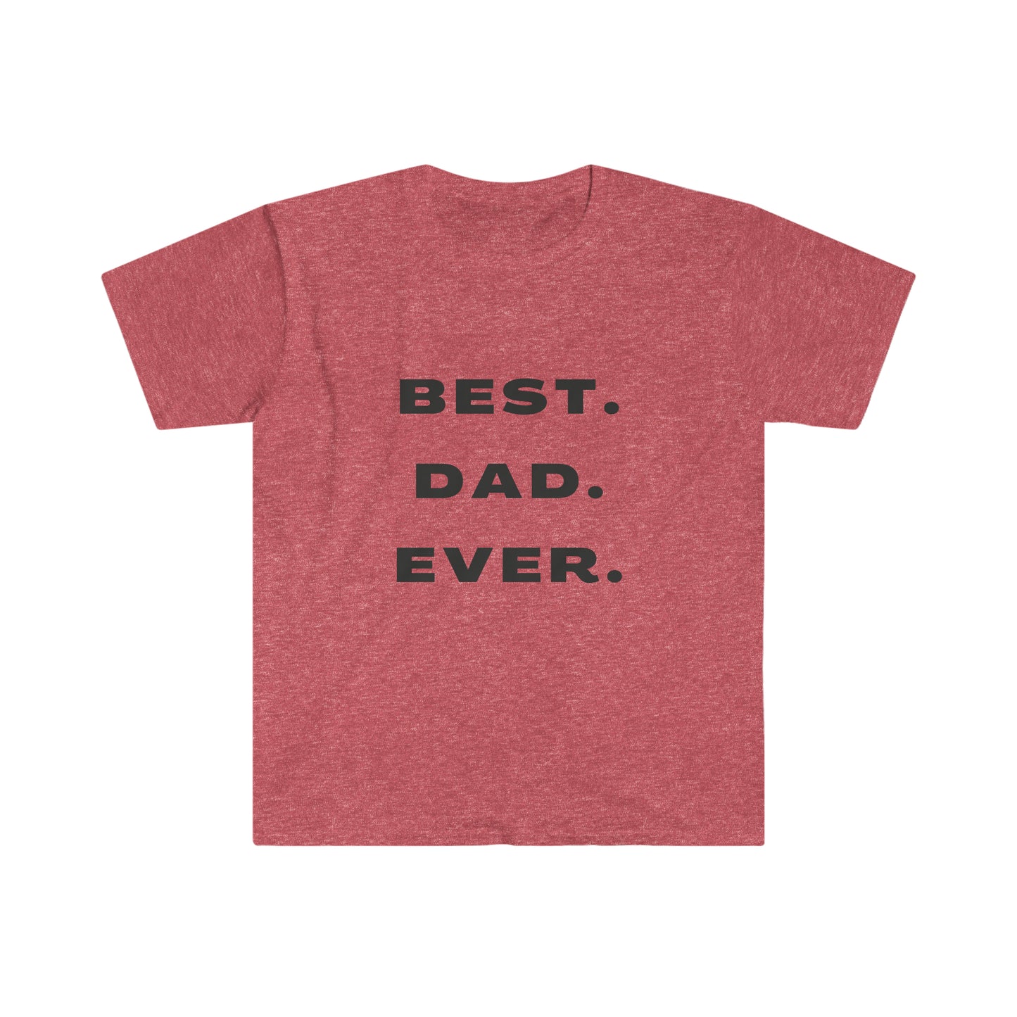 Best. Dad. Ever. Minimalist Fathers Day Softstyle T-Shirt