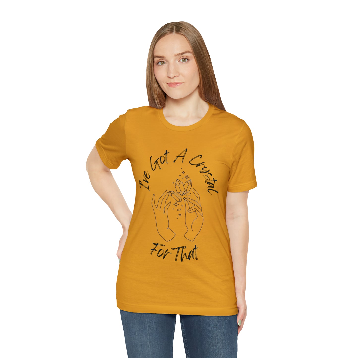 I've Got A Crystal For That - Unisex T-shirt