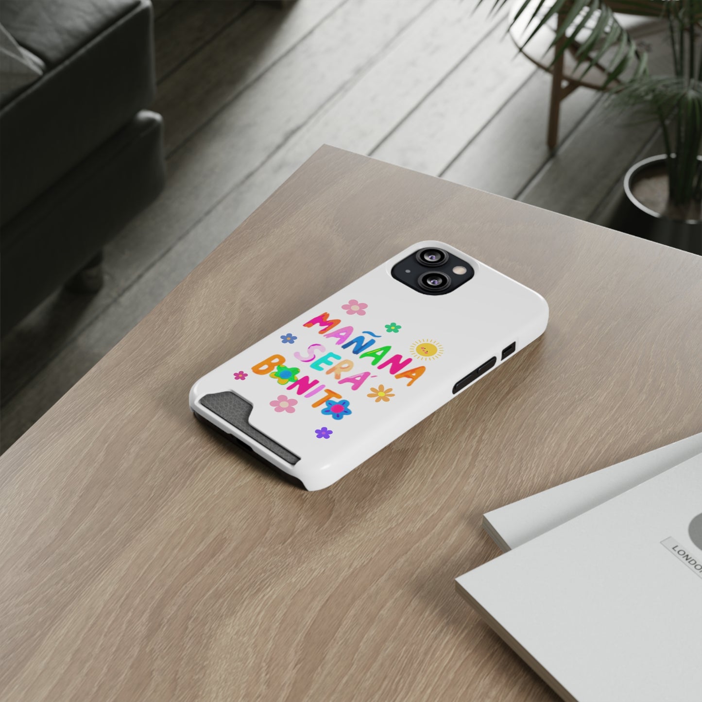 Mañana Sera Bonito - Phone Case With Card Holder