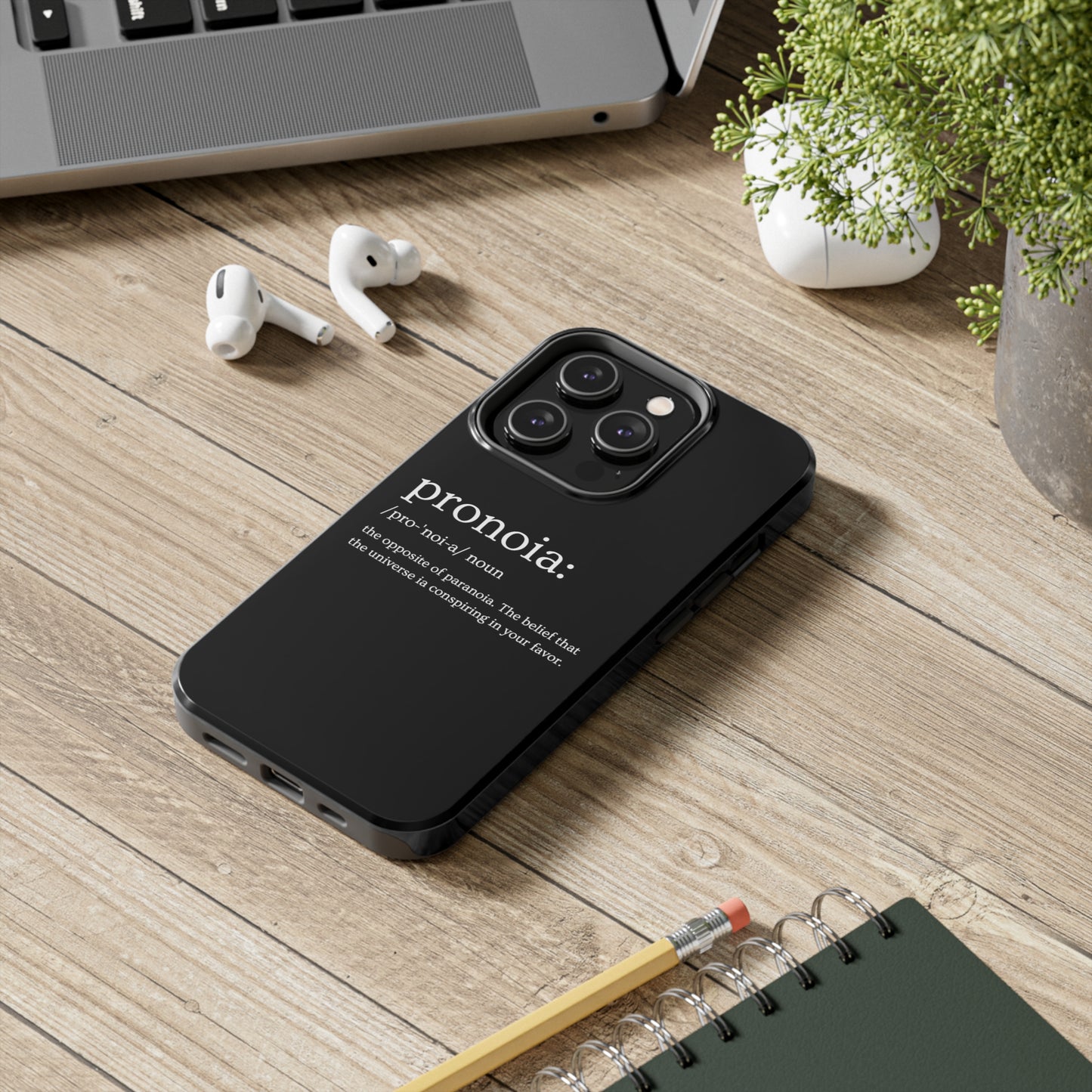 Pronoia - the opposite of paranoia Tough Phone Cases