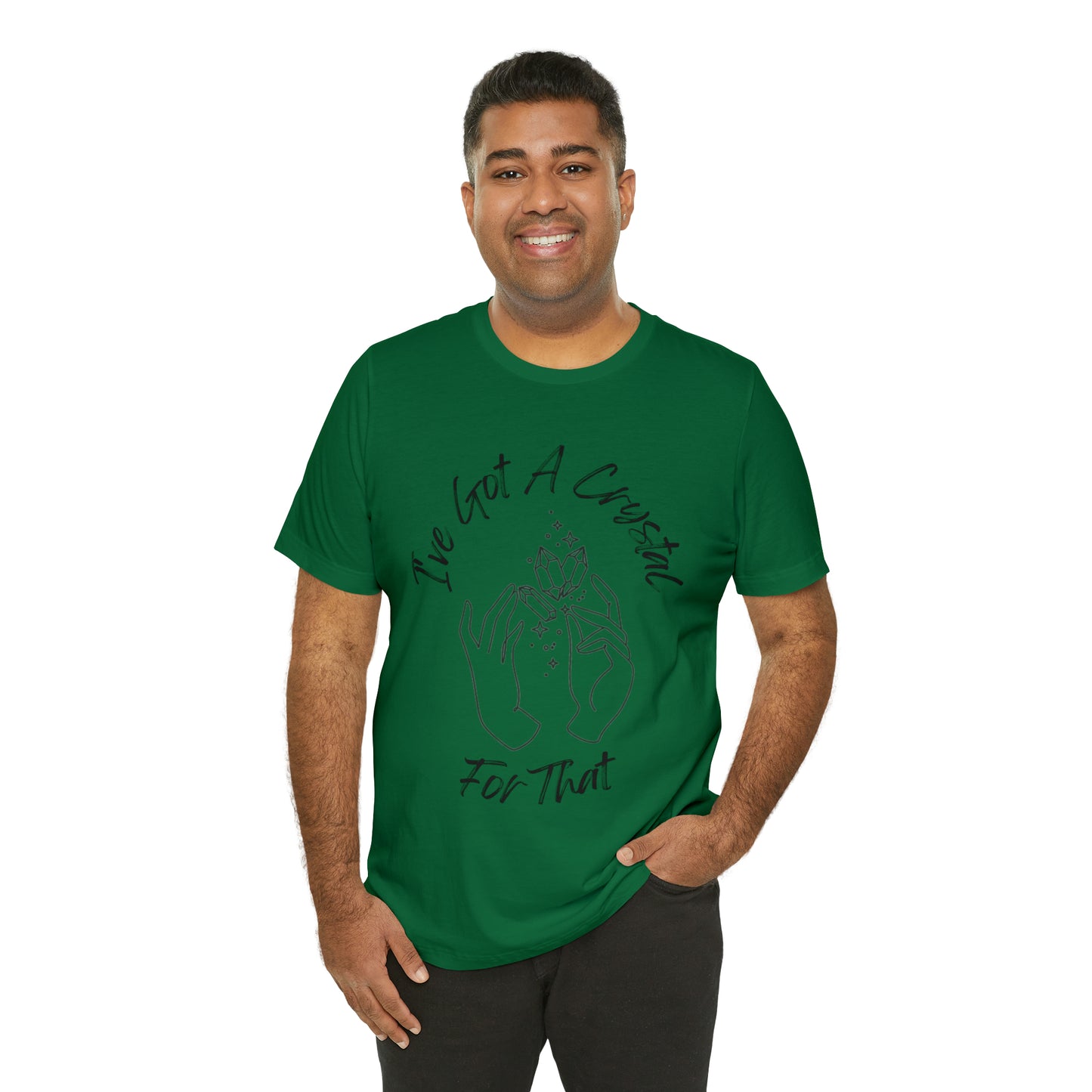 I've Got A Crystal For That - Unisex T-shirt