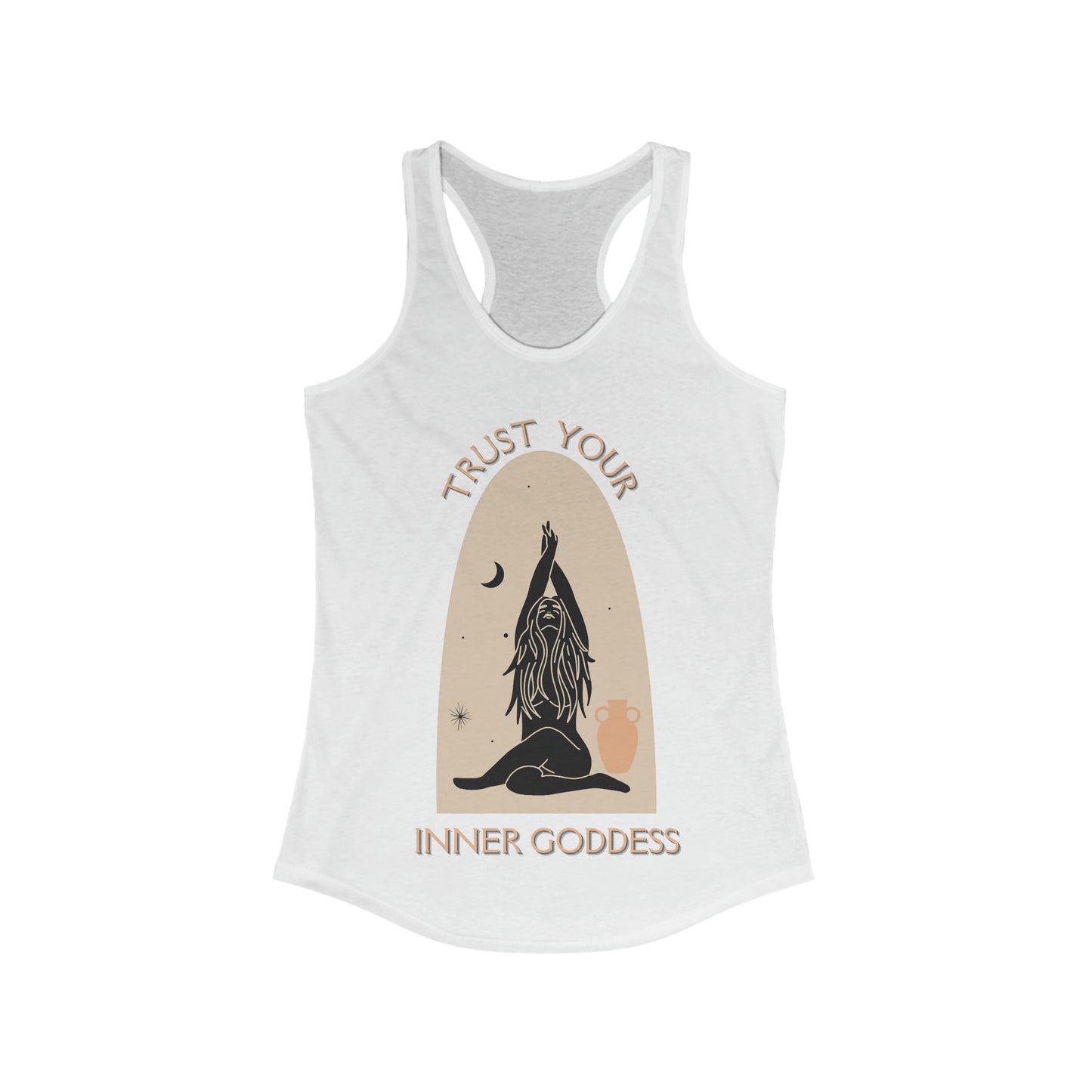 Trust Your Inner Goddess- Racer Back Tank