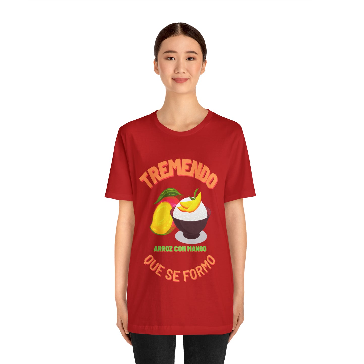 Tremendo Arroz Con Mango Que Se Formo -Unisex Jersey Short Sleeve Tee