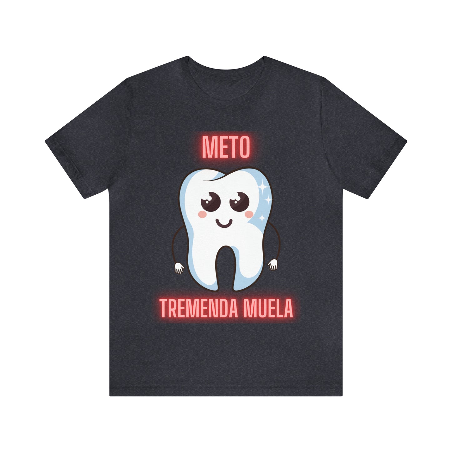 Meto Tremenda Muela Unisex Jersey Short Sleeve Tee
