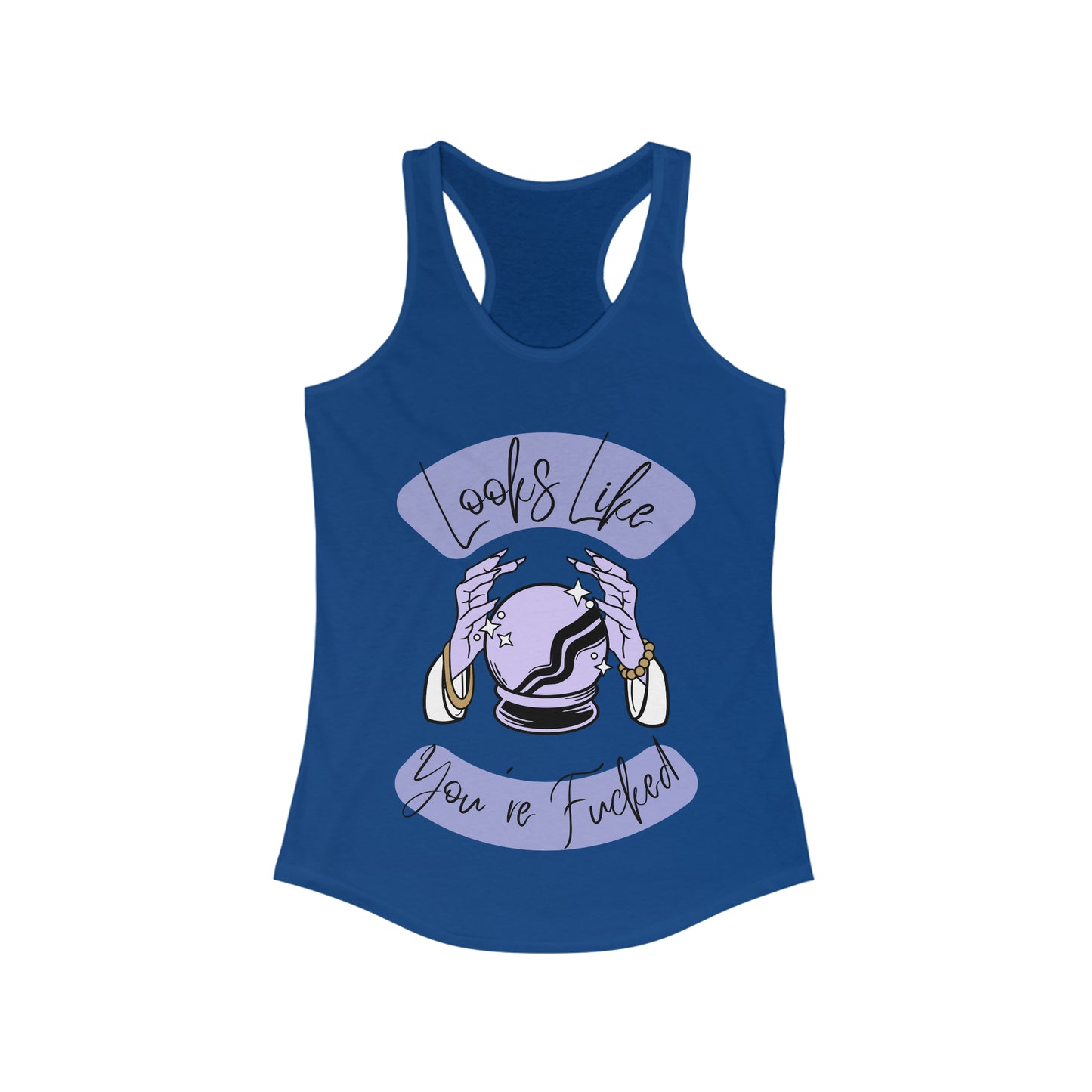 Looks Like You're F*cked - Racerback tank