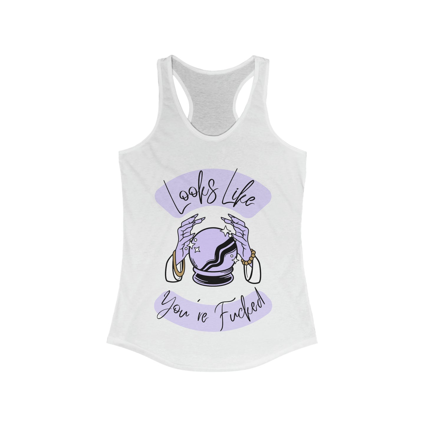 Looks Like You're F*cked - Racerback tank