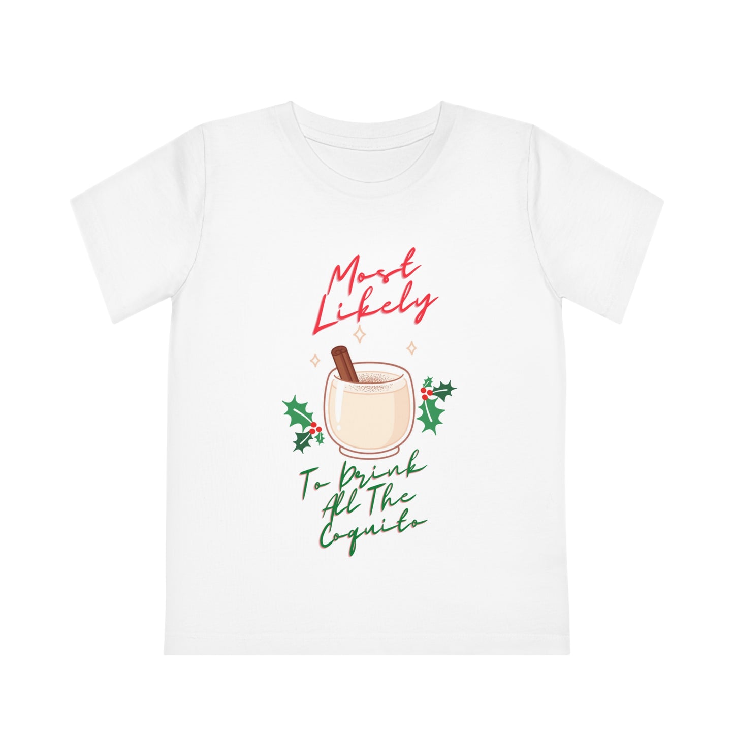 Most Likely to Drink All The Coquito Kids' Creator T-Shirt