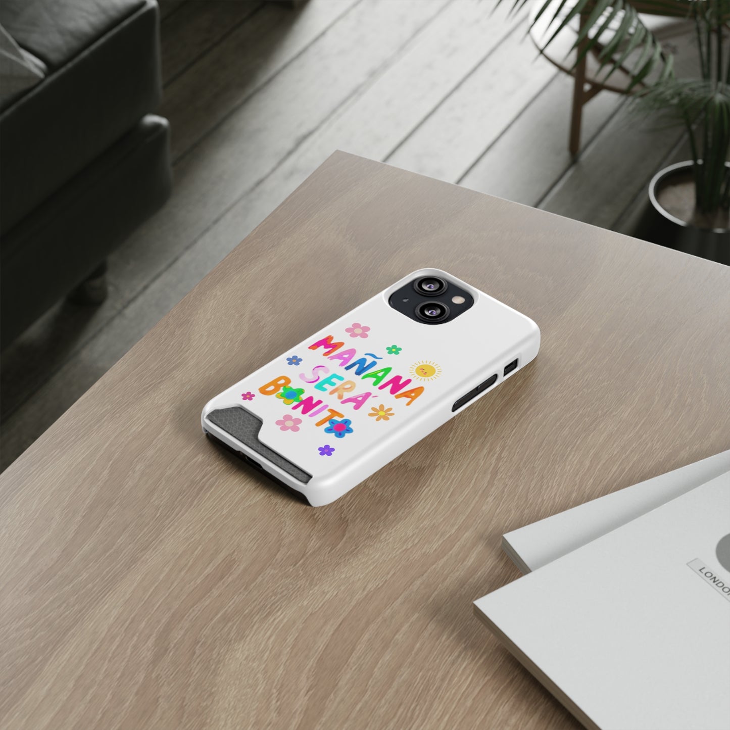 Mañana Sera Bonito - Phone Case With Card Holder